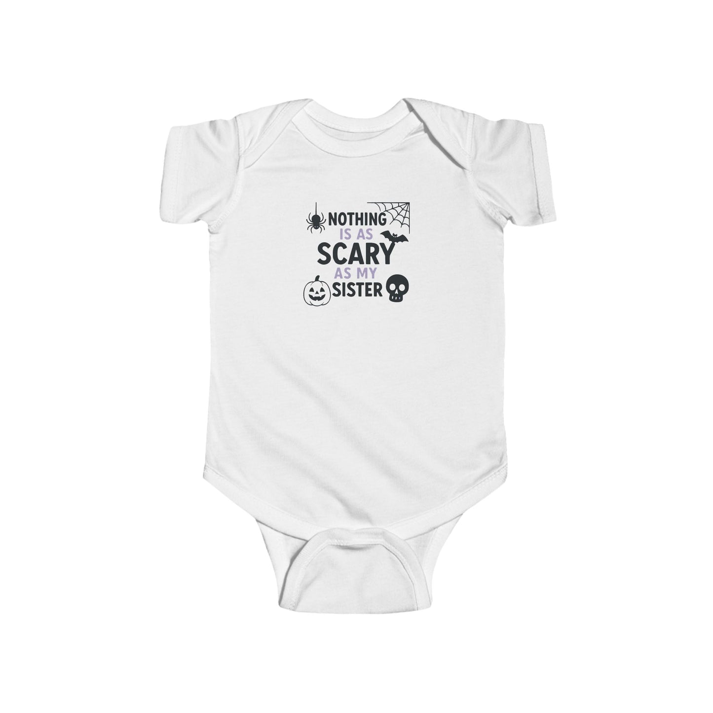 Infant Bodysuit "Nothing Is As Scary As My Sister" — Halloween Baby Onesie