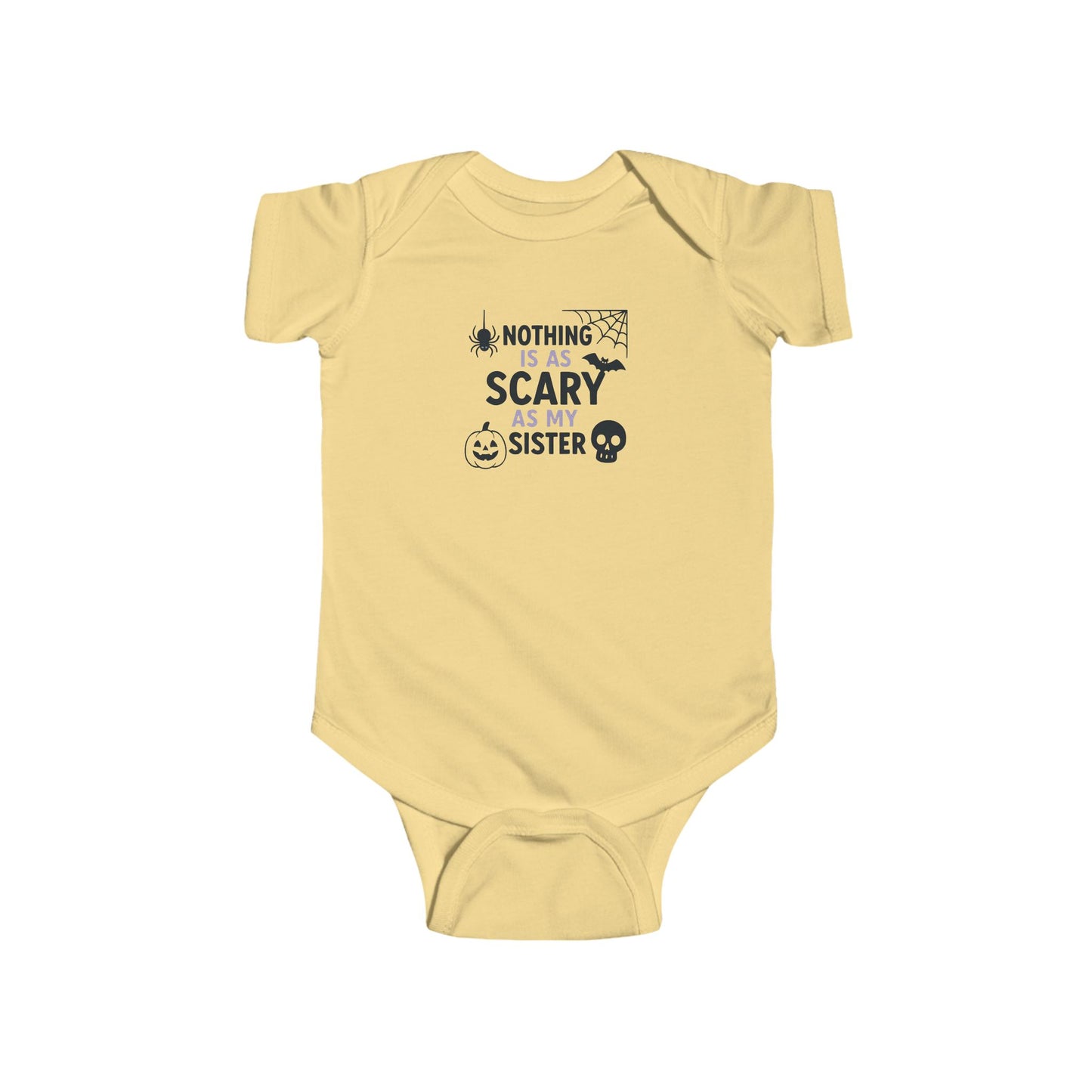 Infant Bodysuit "Nothing Is As Scary As My Sister" — Halloween Baby Onesie