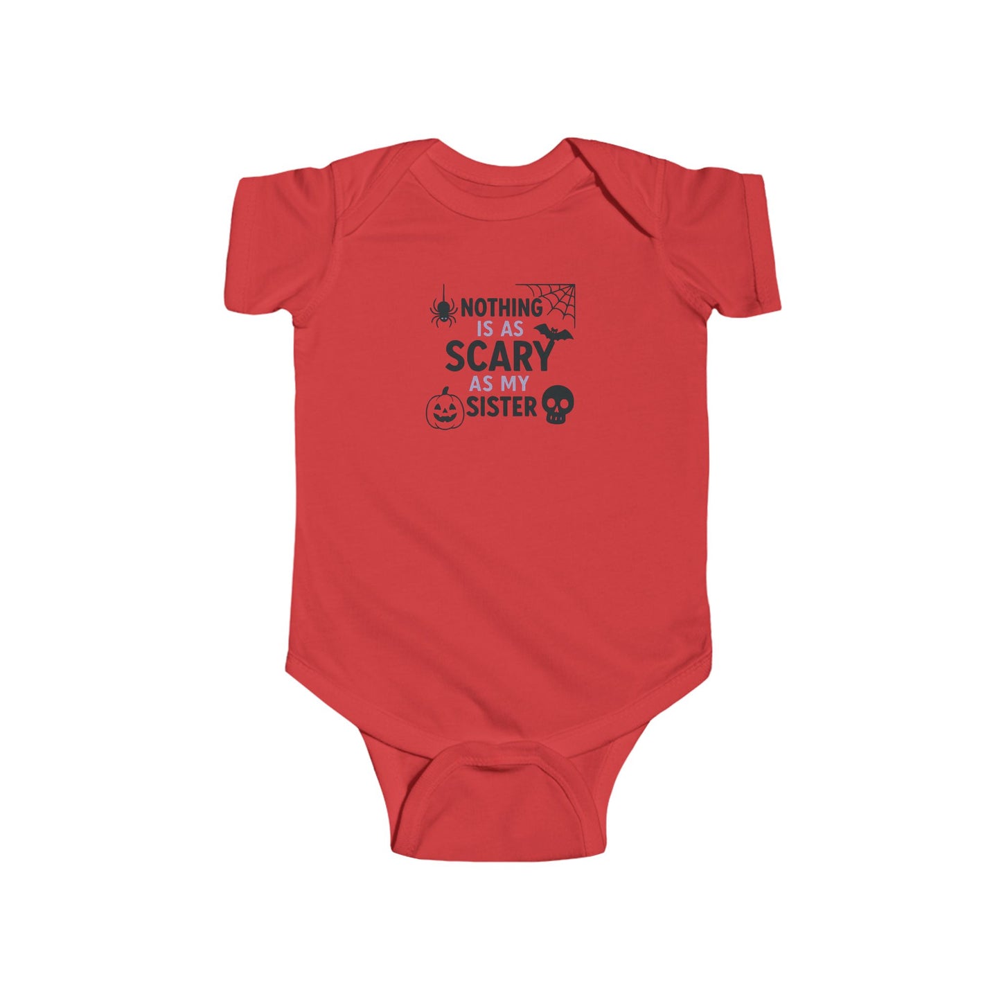 Infant Bodysuit "Nothing Is As Scary As My Sister" — Halloween Baby Onesie