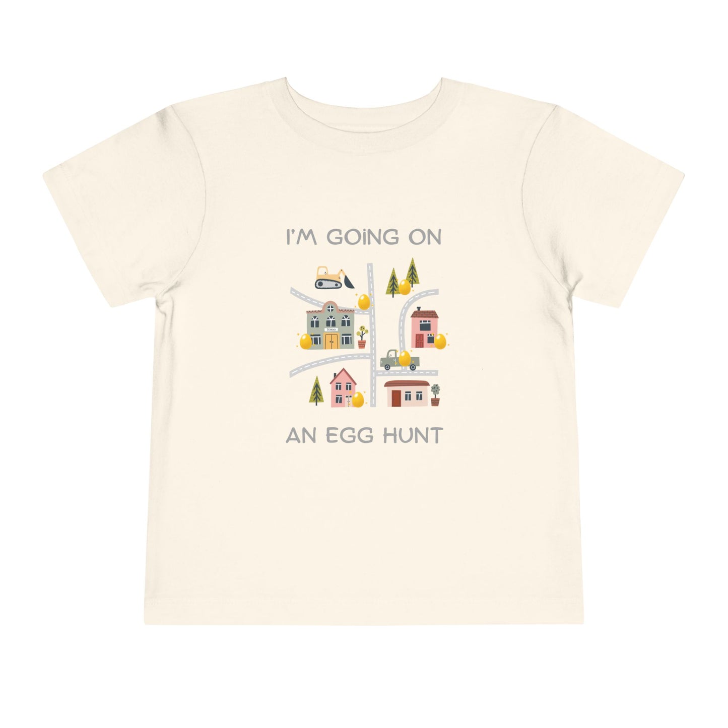 Toddler Tee — "I'm Going On An Egg Hunt" Easter Shirt