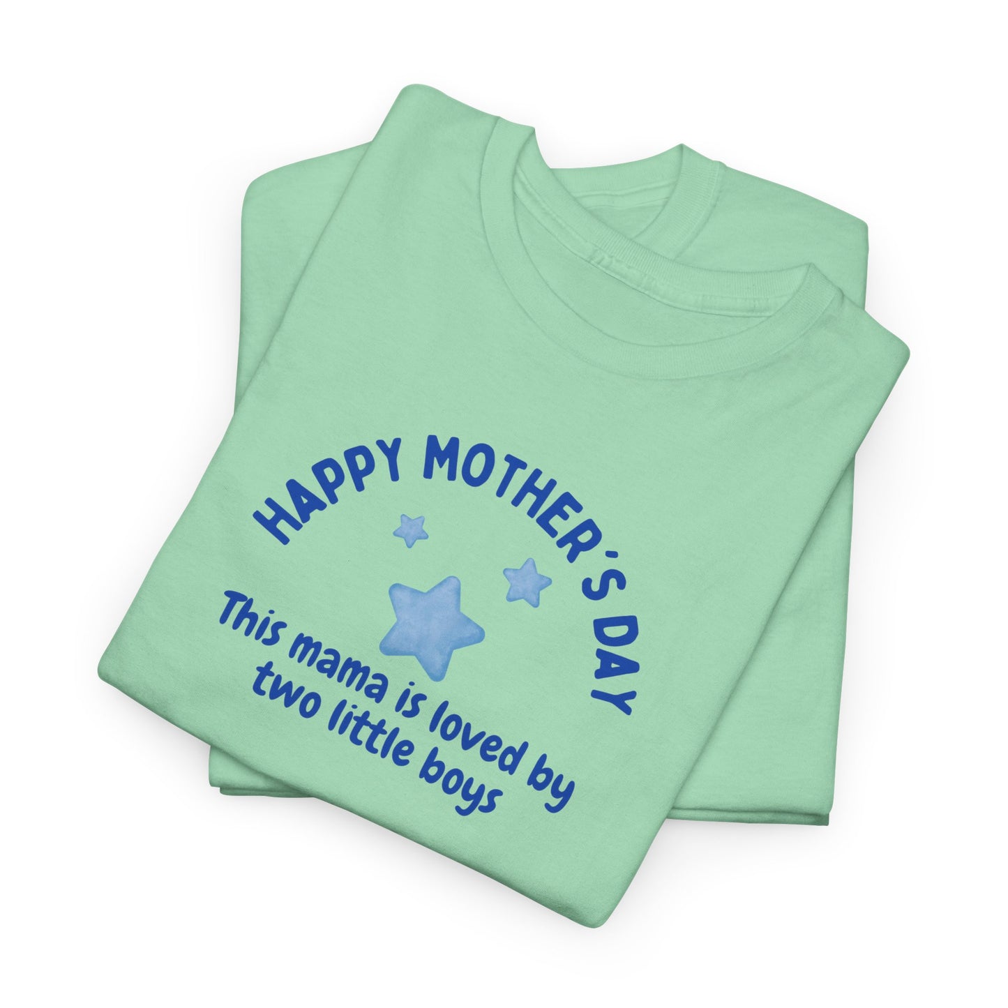 "This Mama is loved by two little boys-Happy Mother's Day" Cotton T-Shirt - Perfect Gift for Twin Moms
