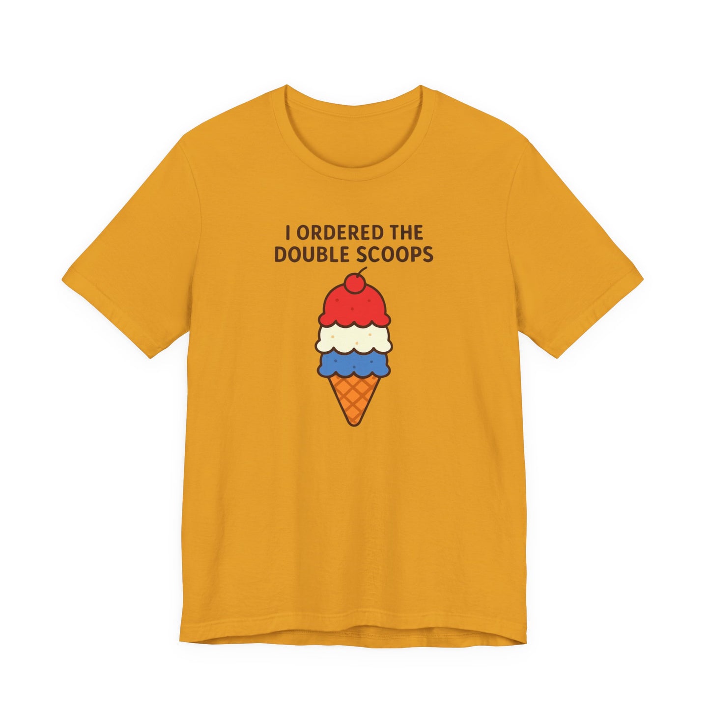 I Ordered the Double Scoops -American Patriotic -Twin Mom -Ice Cream Tee