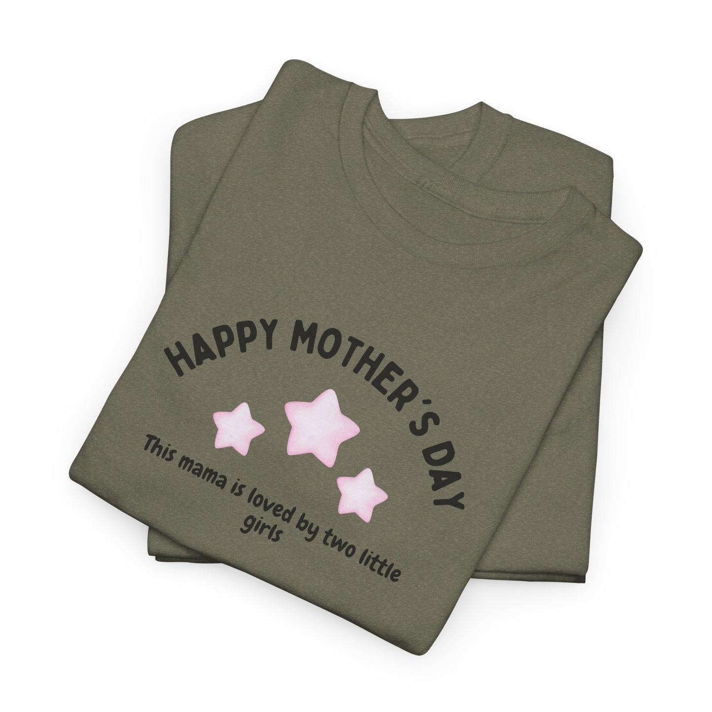 Happy Mother's Day-This Mama is loved by two little girls- Women's Tee - Mother's Day Gift