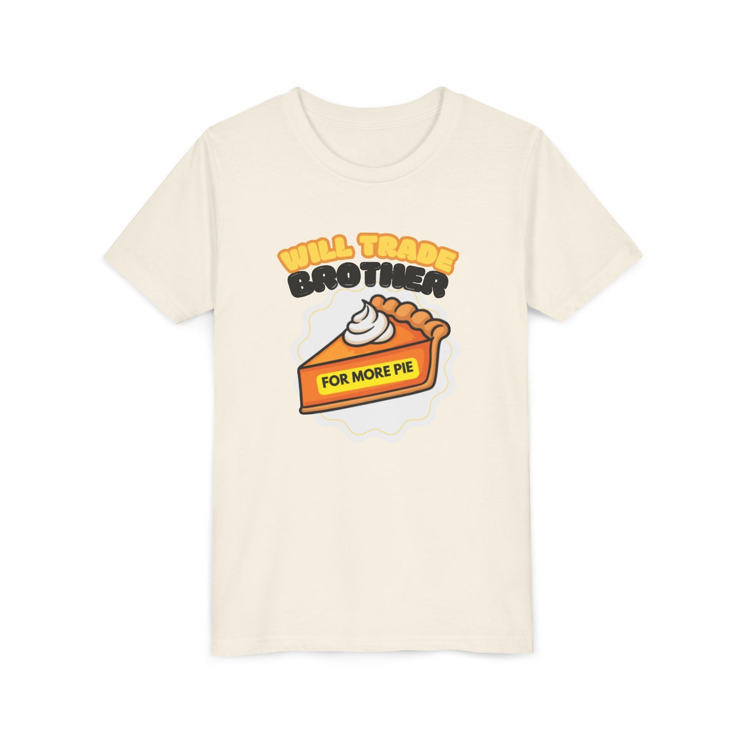 Youth Tee — "Will Trade Brother For More Pie" Thanksgiving Kids T-Shirt