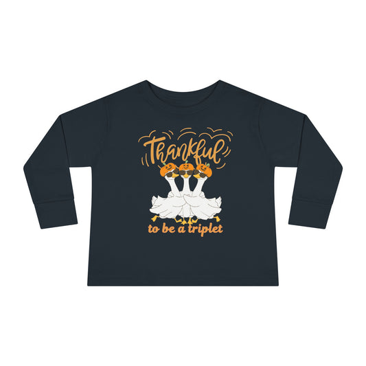 Thankful to Be a Triplet Toddler Long Sleeve Tee