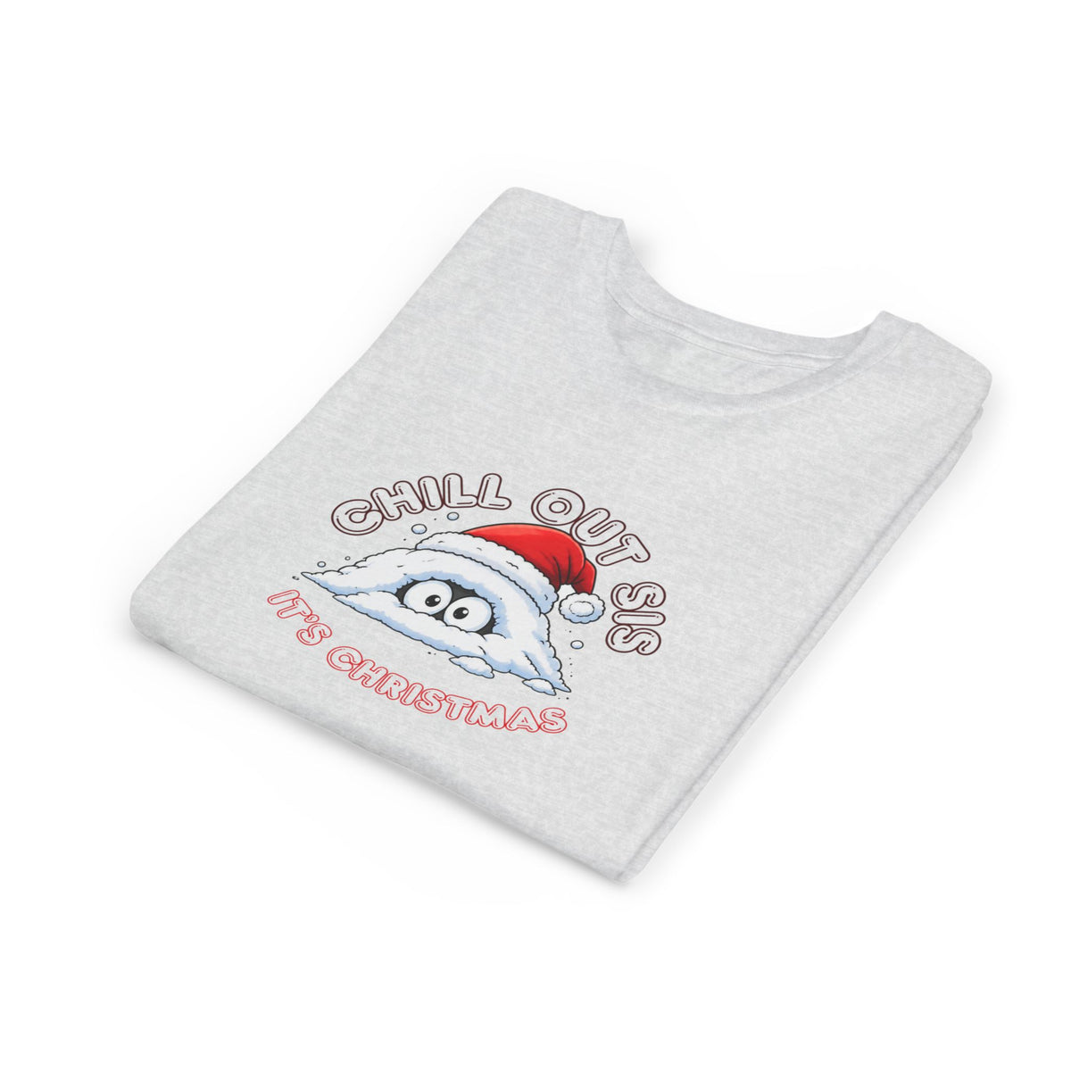 Chill Out Sis, It's Christmas, Youth Short Sleeve Shirt