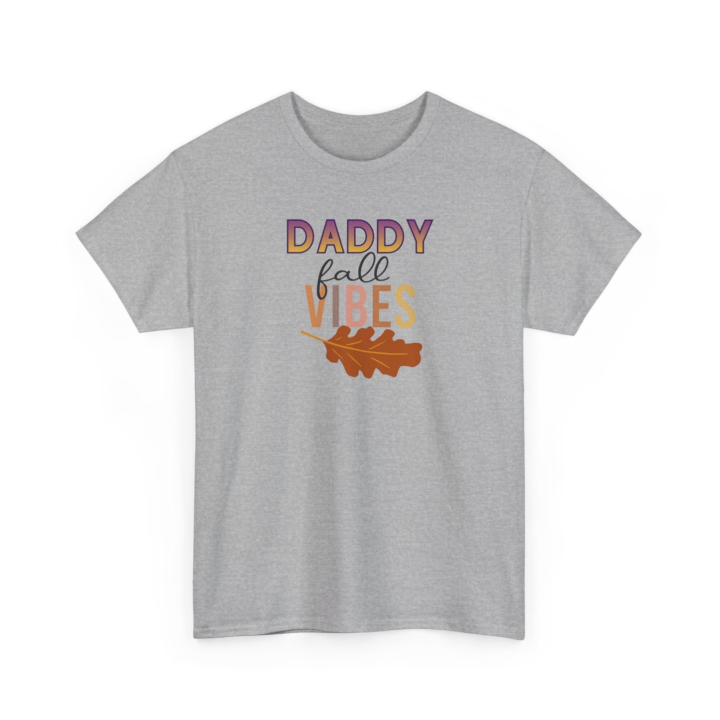Daddy Fall Vibes T-Shirt