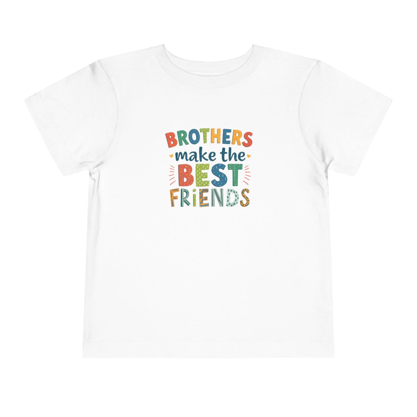 Toddler Tee — "Brothers Make the Best Friends" Colorful Sibling Shirt