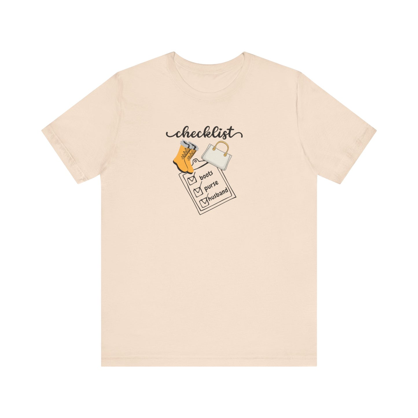 Wife Joke Checklist Tee - 'Checklist: Boots, Purse, Husband' Graphic T-Shirt Christmas Gift