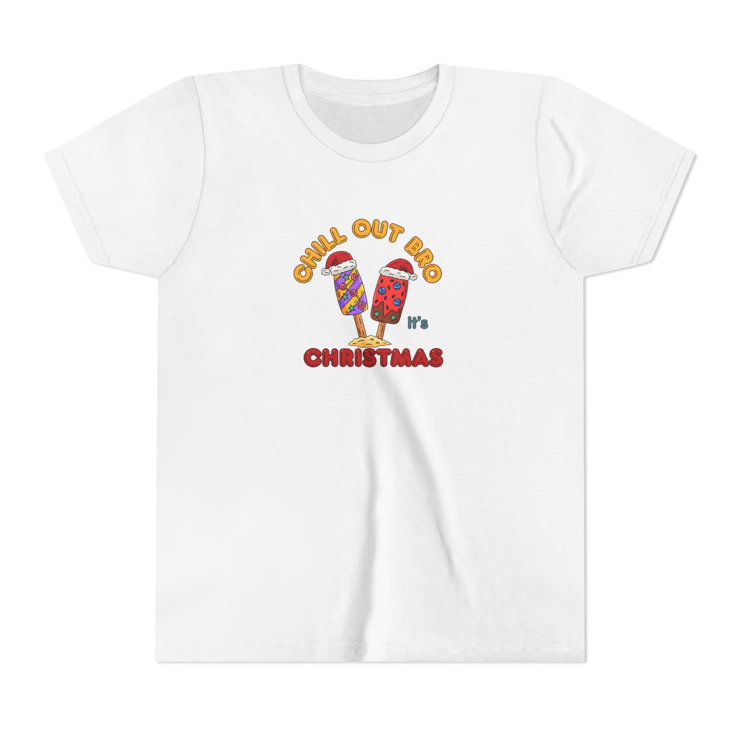 Chill Out Bro, It's Christmas- Young Adult- Popsicle Holiday Shirt