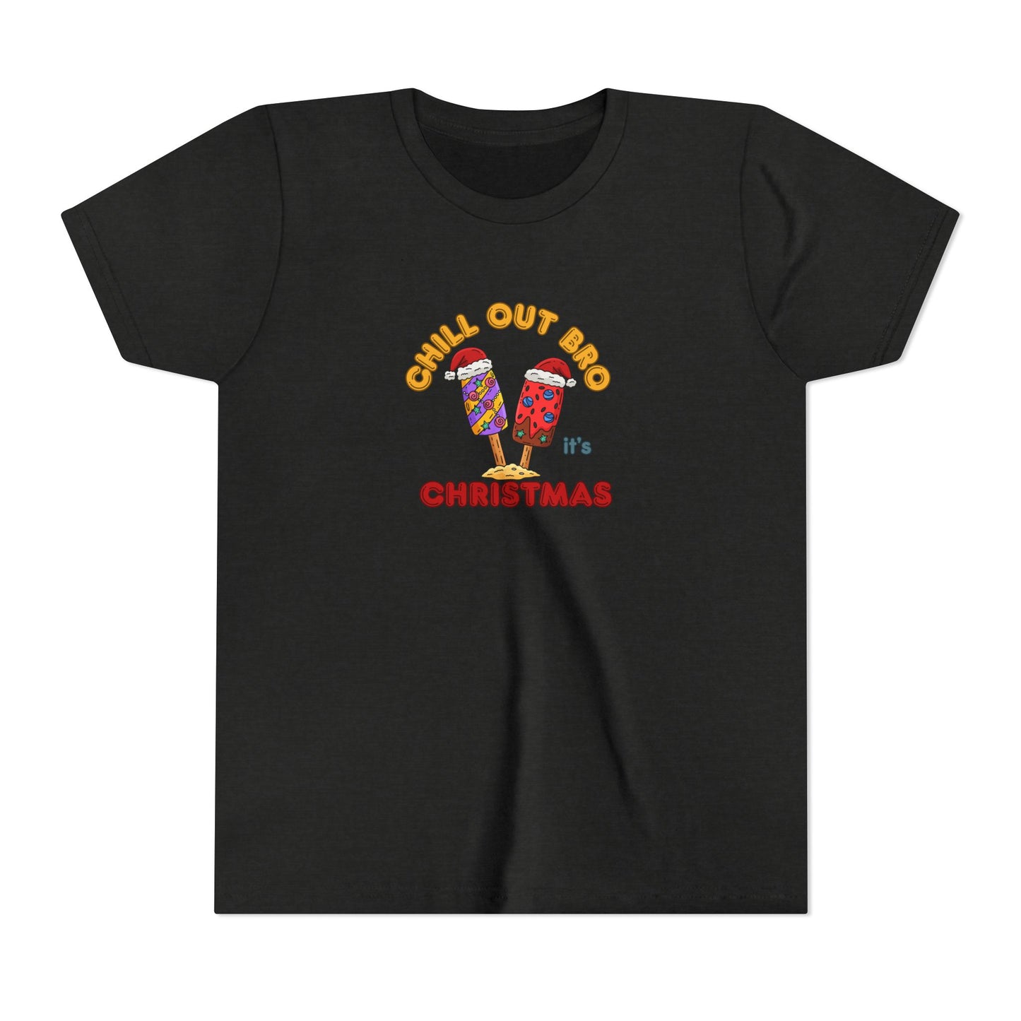 Chill Out Bro, It's Christmas- Young Adult- Popsicle Holiday Shirt