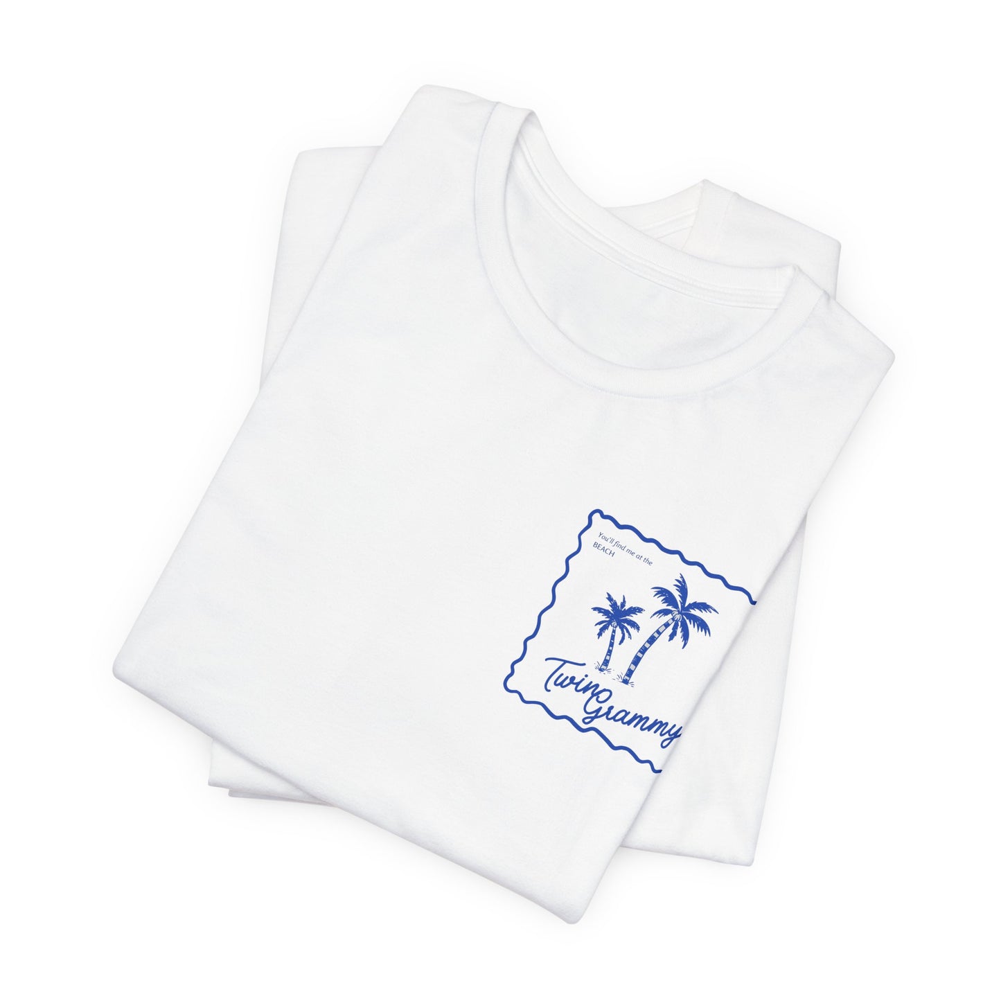 Twin Grammy-Beach Shirt — You'll Find me at the Beach
