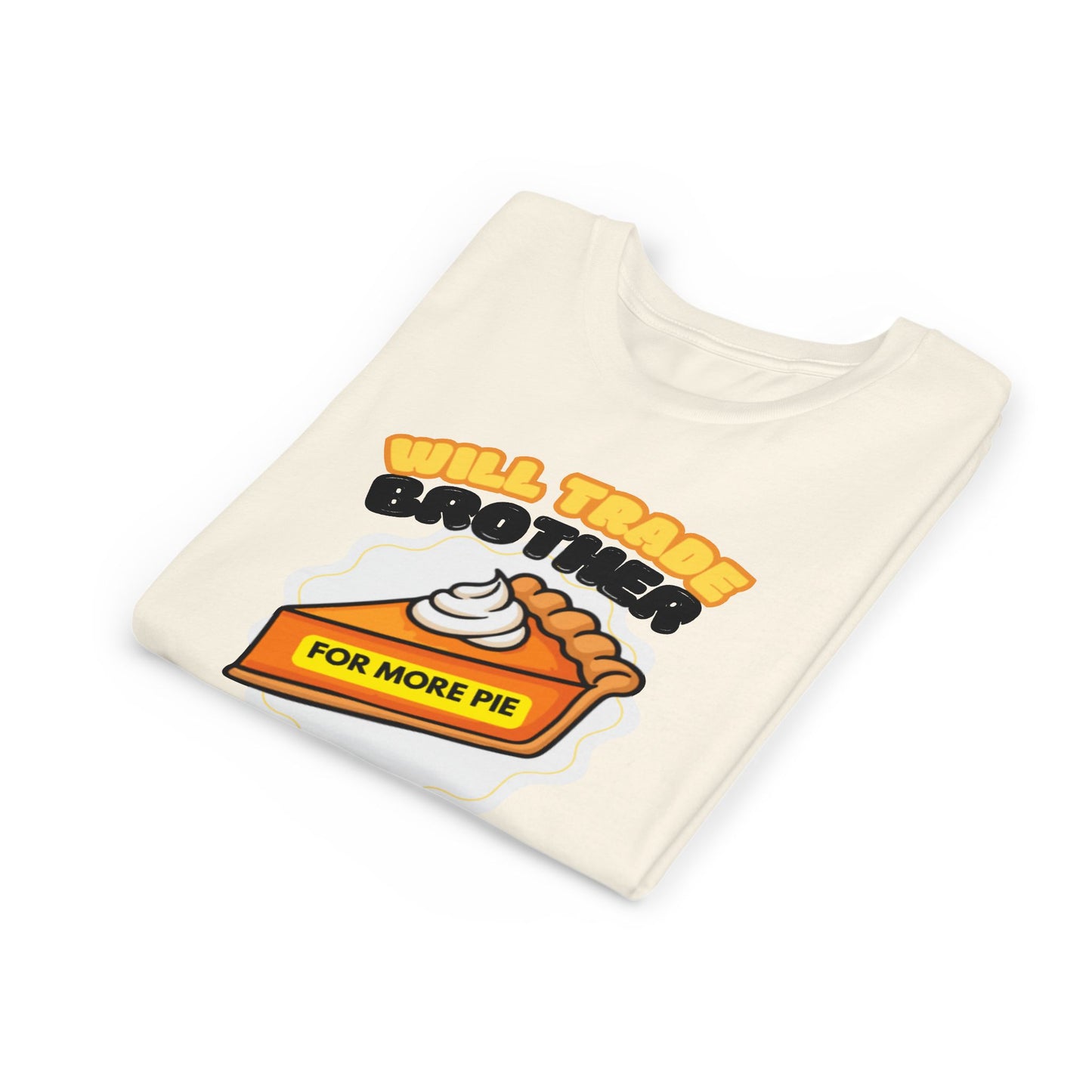 Youth Tee — "Will Trade Brother For More Pie" Thanksgiving Kids T-Shirt