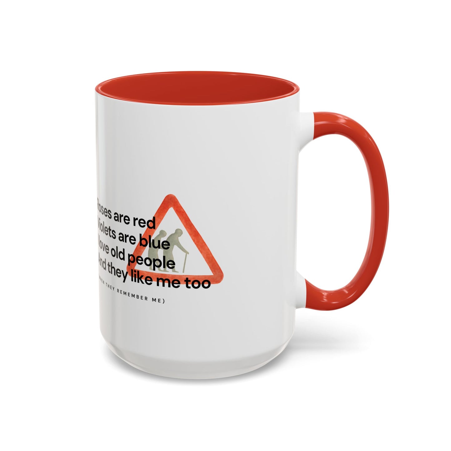 Funny 'I Love Old People' Accent Coffee Mug — Humorous Roses Are Red Poem Gift