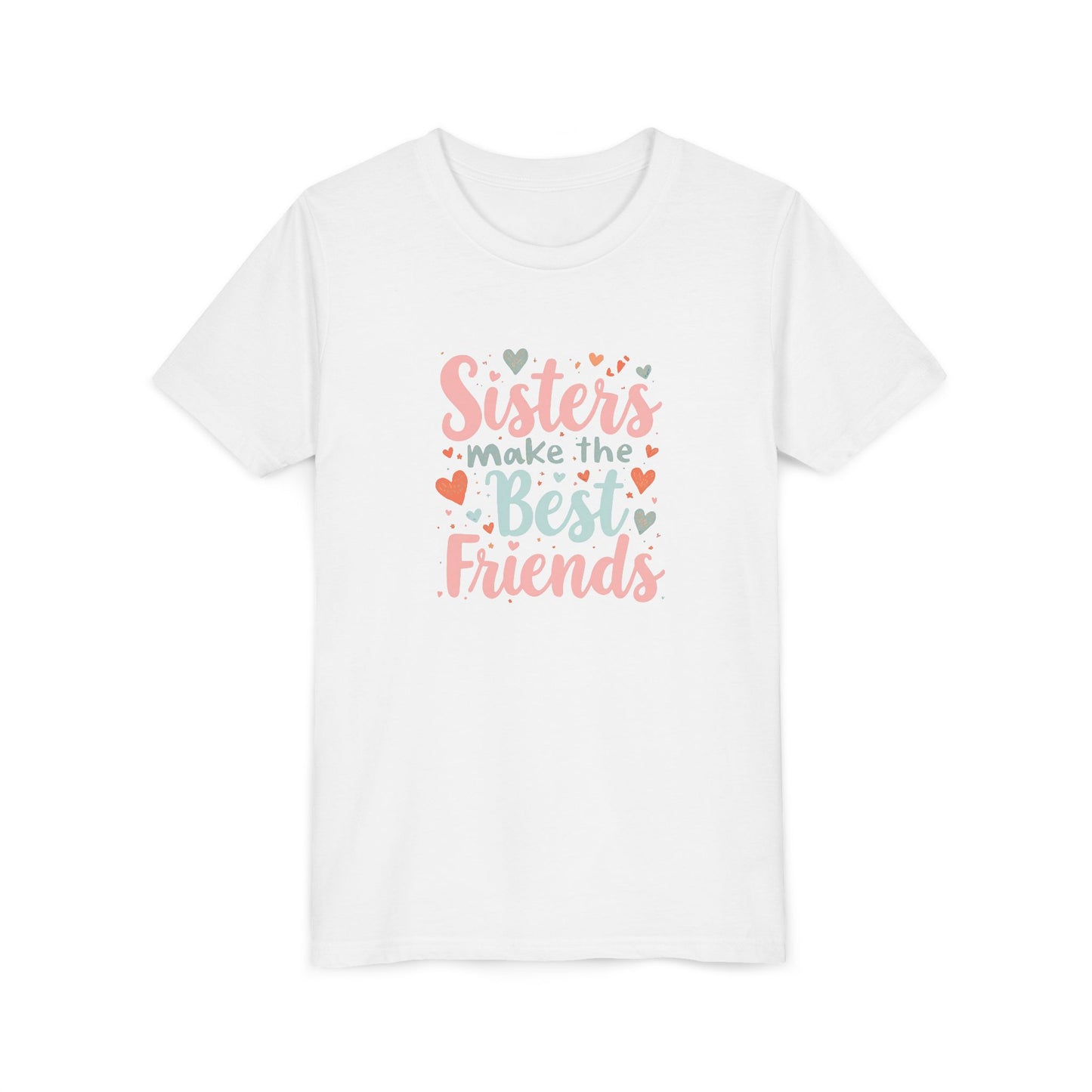 Youth Tee — “Sisters Make the Best Friends” Kids’ Sibling Love T-Shirt