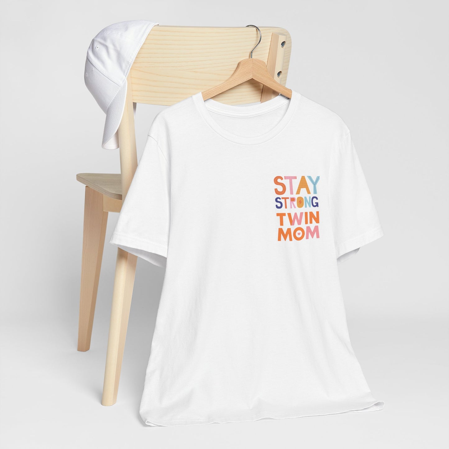 Stay Strong Twin Mom Tee