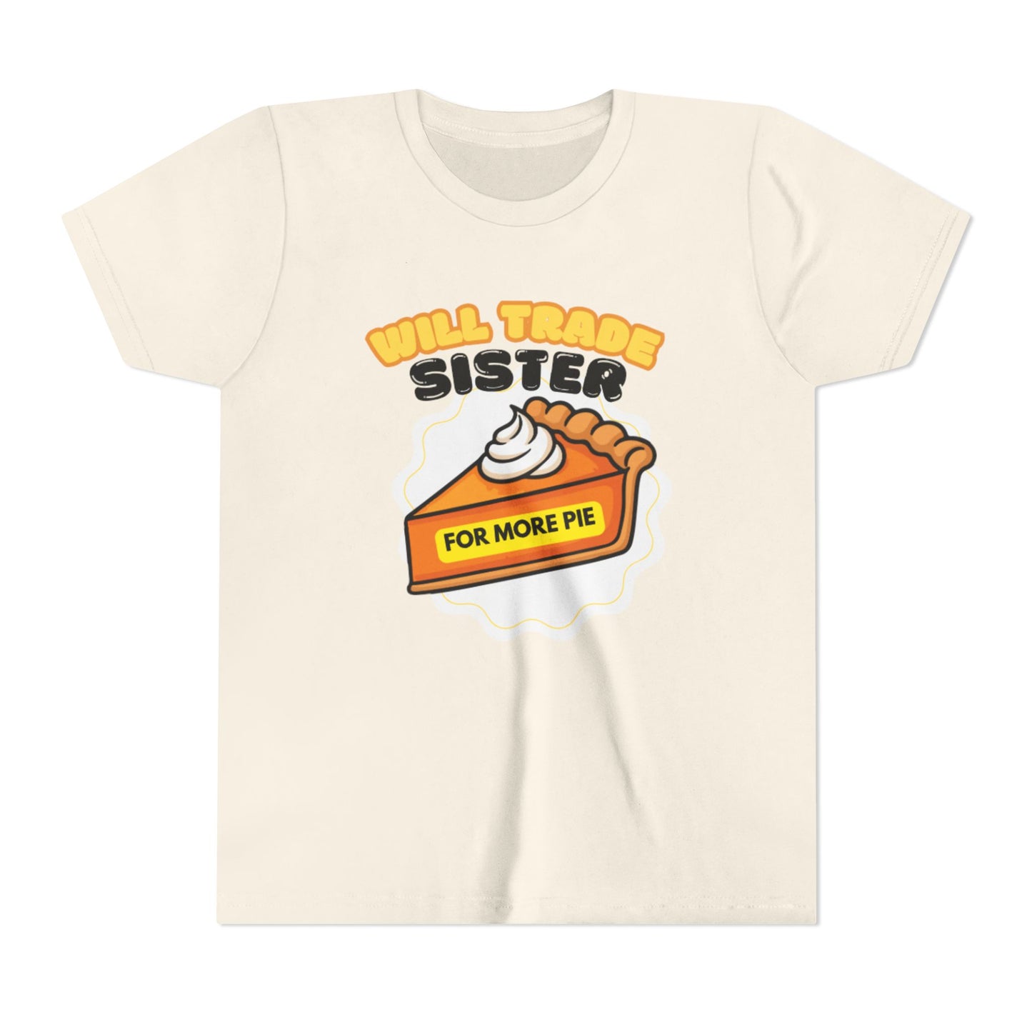 Teenage Sibling Tee - "Will Trade Sister for More Pie" Funny Kids Thanksgiving Shirt