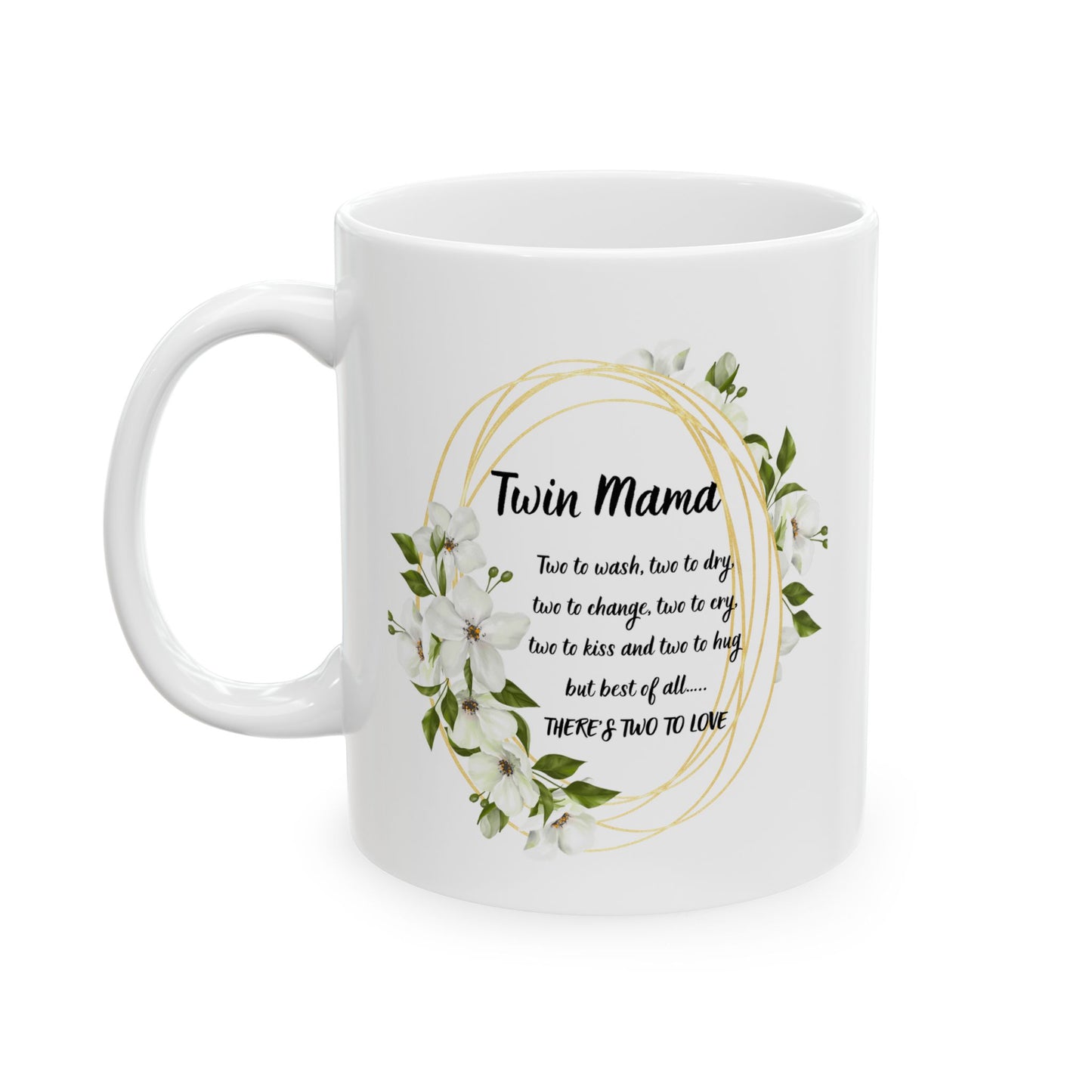 Twin Mama Floral Ceramic Mug — 'Twin Mama' Quote Coffee Cup