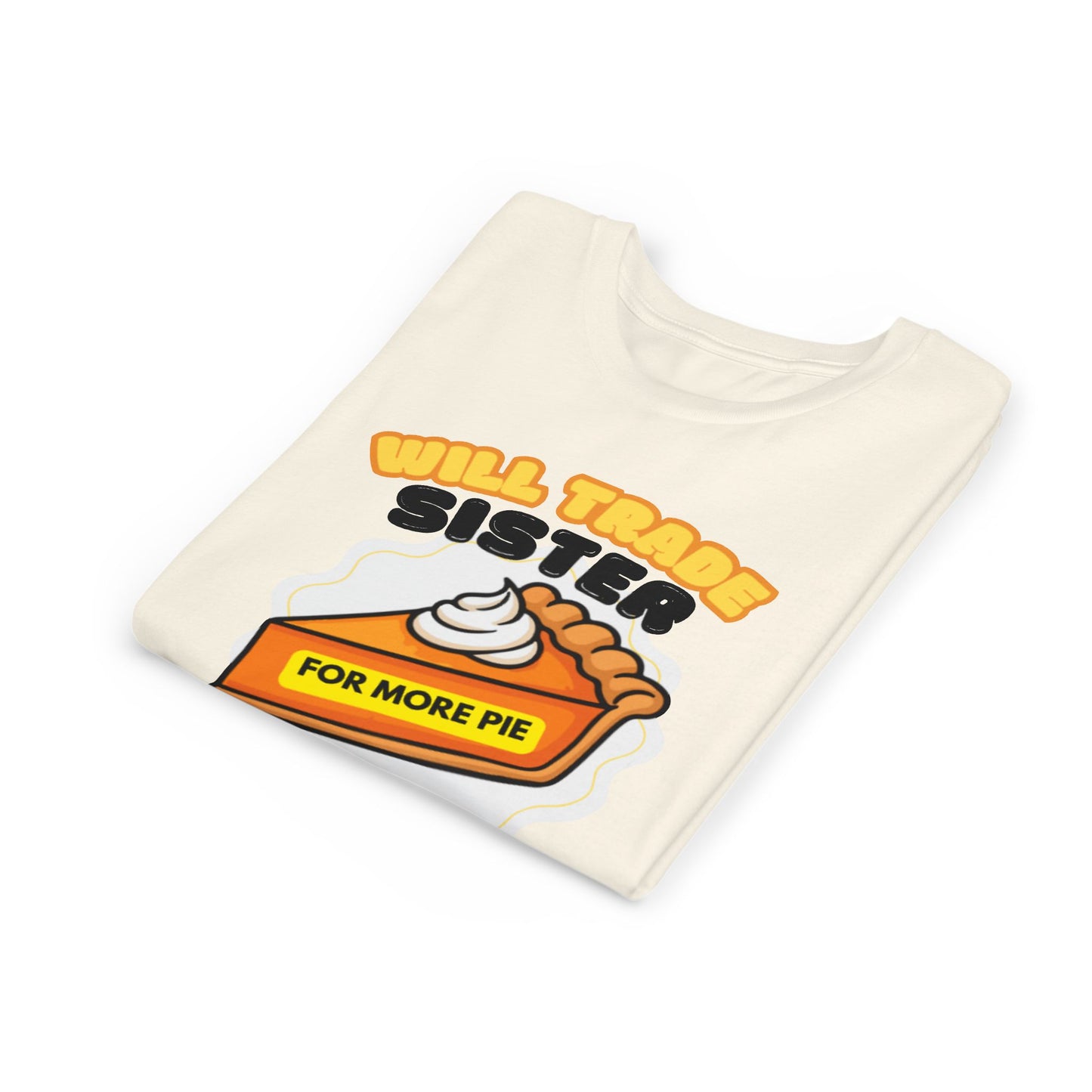 Teenage Sibling Tee - "Will Trade Sister for More Pie" Funny Kids Thanksgiving Shirt