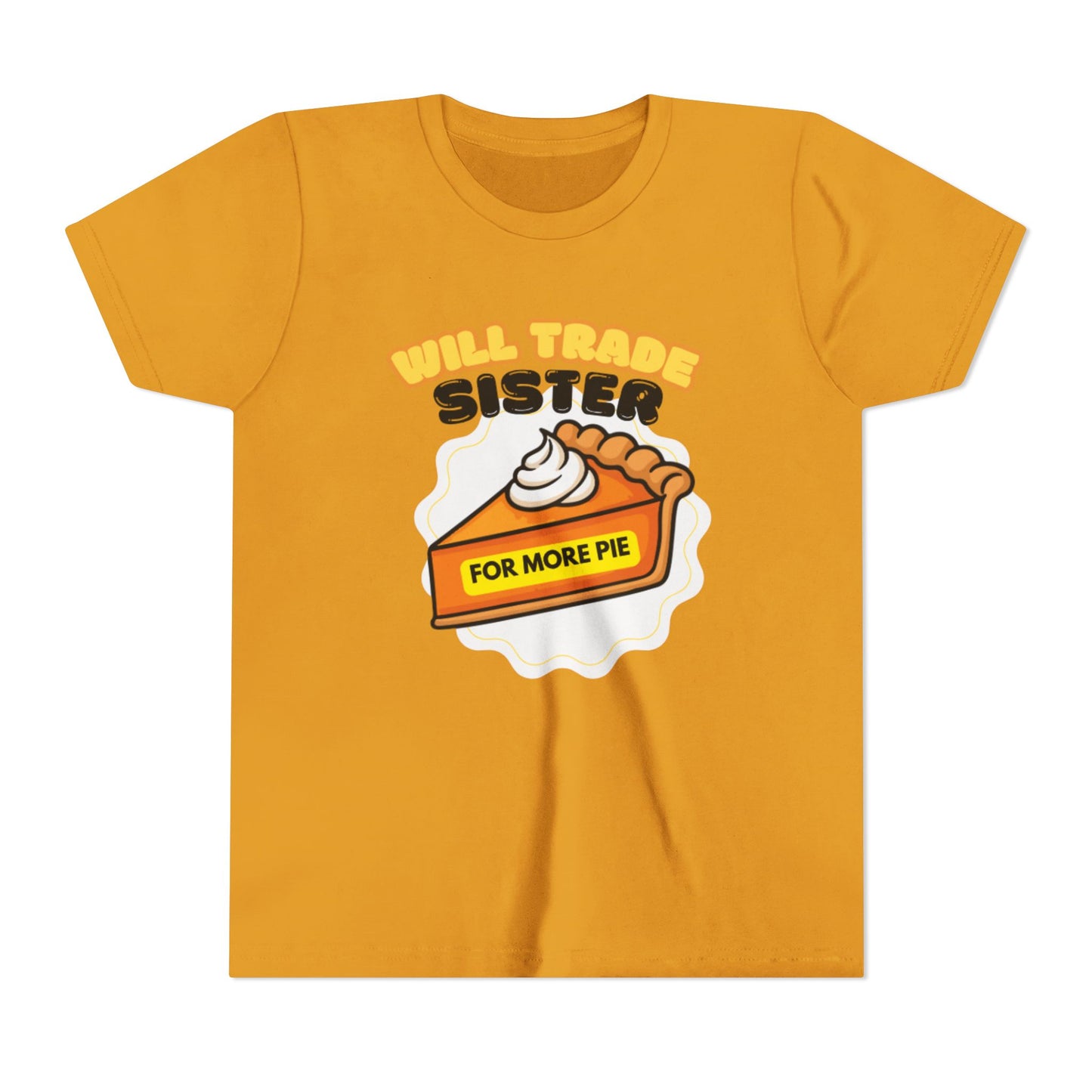 Teenage Sibling Tee - "Will Trade Sister for More Pie" Funny Kids Thanksgiving Shirt