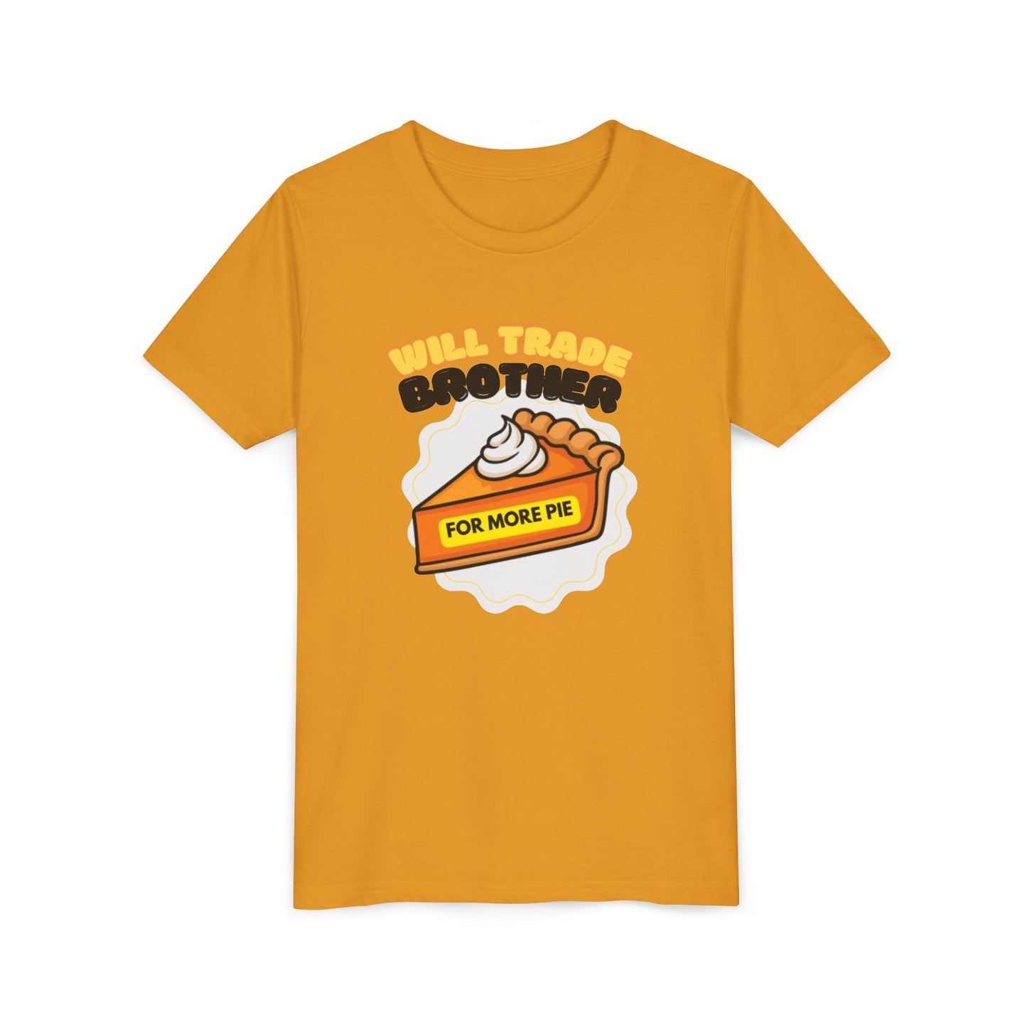 Youth Tee — "Will Trade Brother For More Pie" Thanksgiving Kids T-Shirt