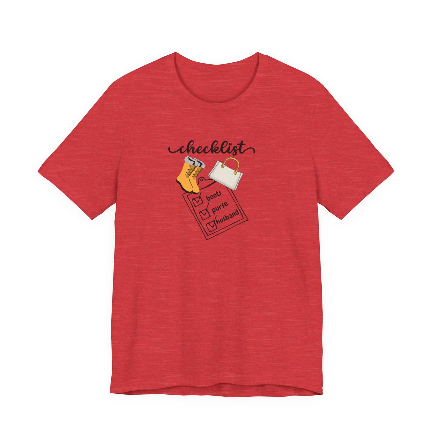 Wife Joke Checklist Tee - 'Checklist: Boots, Purse, Husband' Graphic T-Shirt Christmas Gift