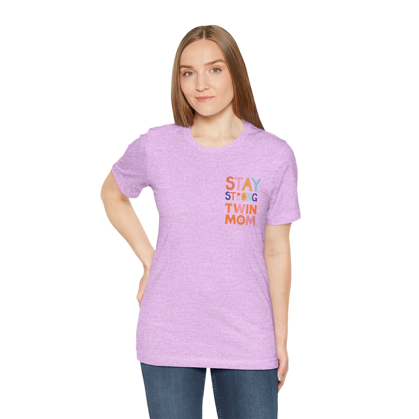 Stay Strong Twin Mom Tee