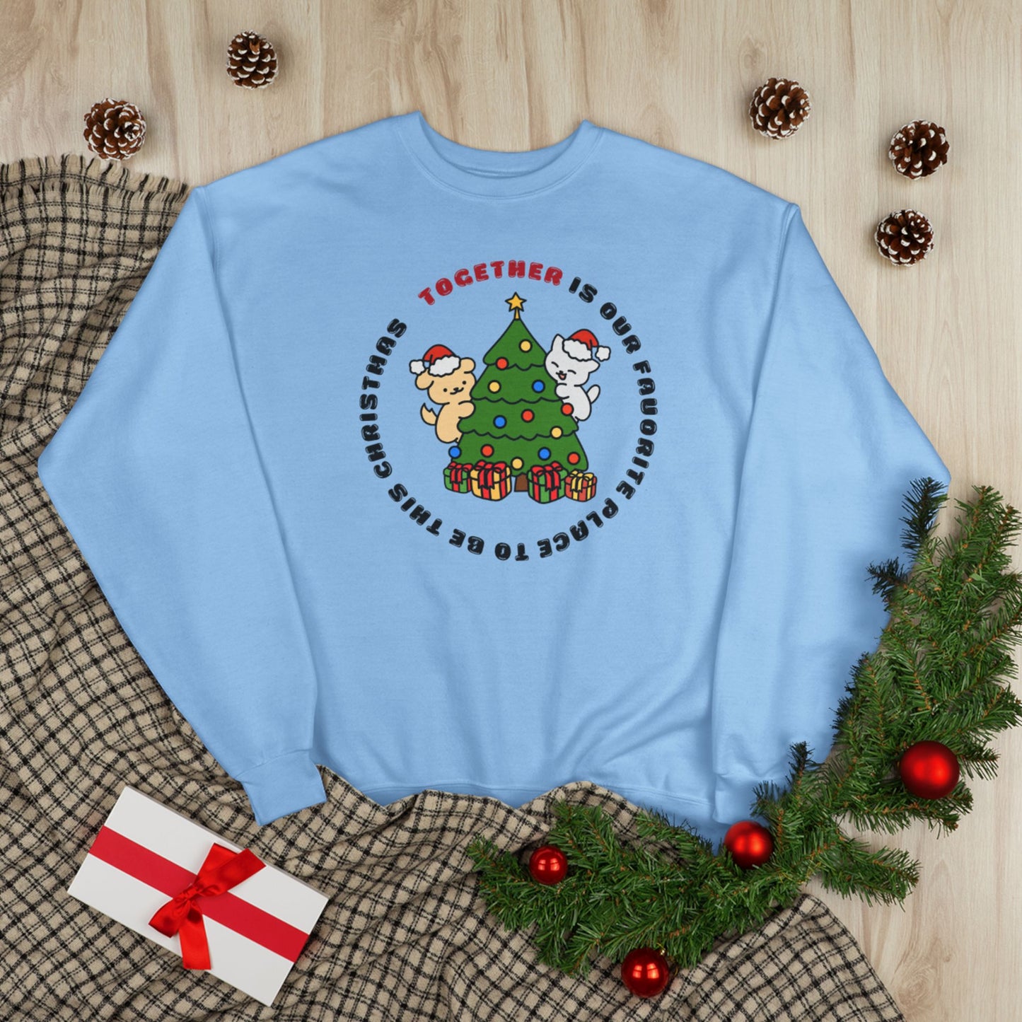 Matching Family Christmas Sweatshirt — "Together is Our Favorite Place to Be" Unisex Holiday Pullover