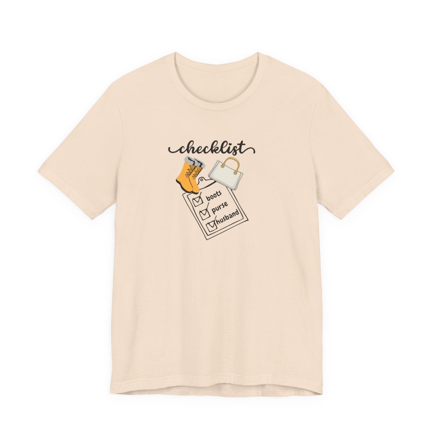 Wife Joke Checklist Tee - 'Checklist: Boots, Purse, Husband' Graphic T-Shirt Christmas Gift