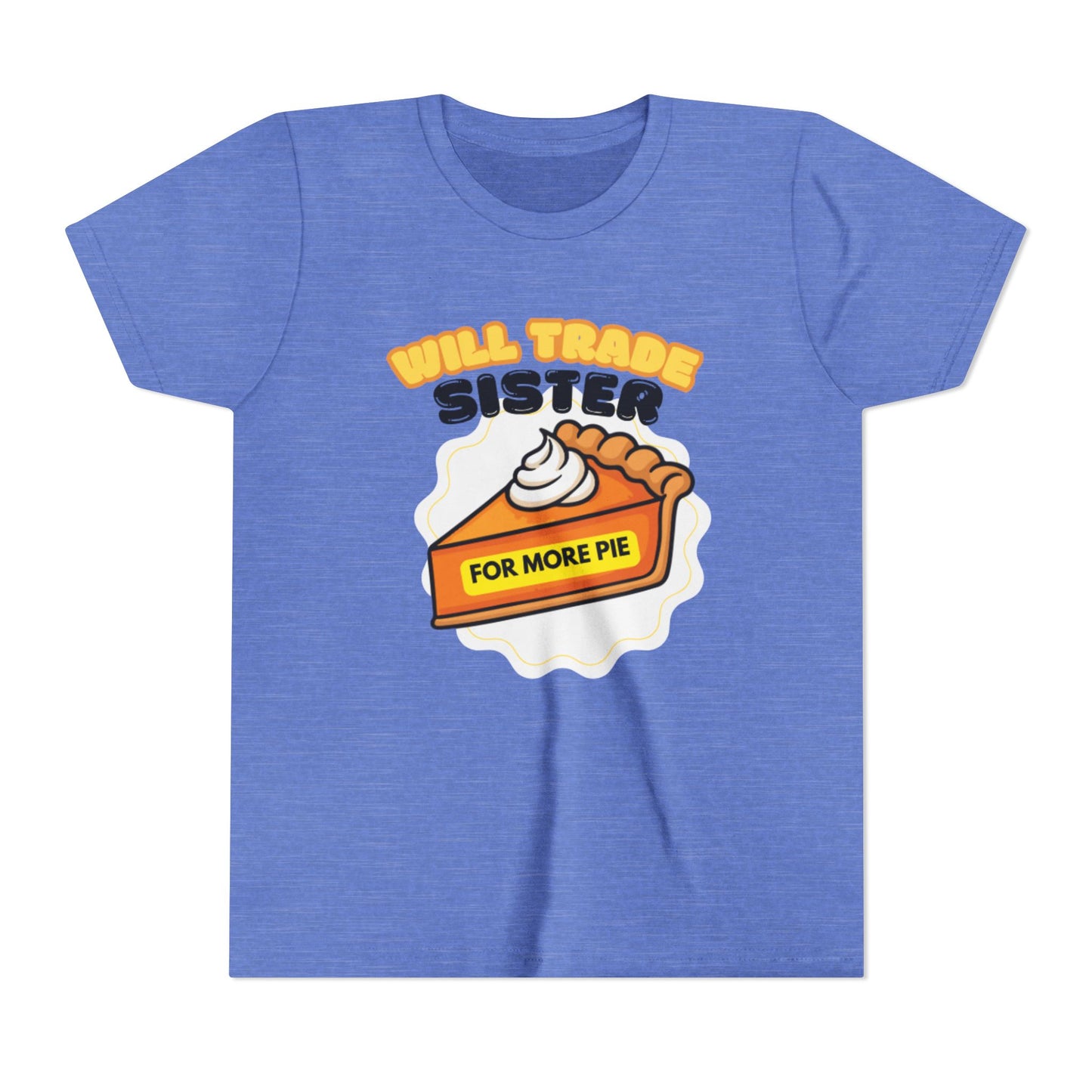 Teenage Sibling Tee - "Will Trade Sister for More Pie" Funny Kids Thanksgiving Shirt