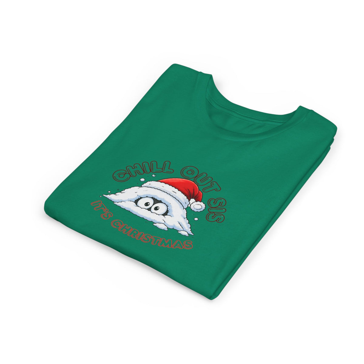 Chill Out Sis, It's Christmas, Youth Short Sleeve Shirt
