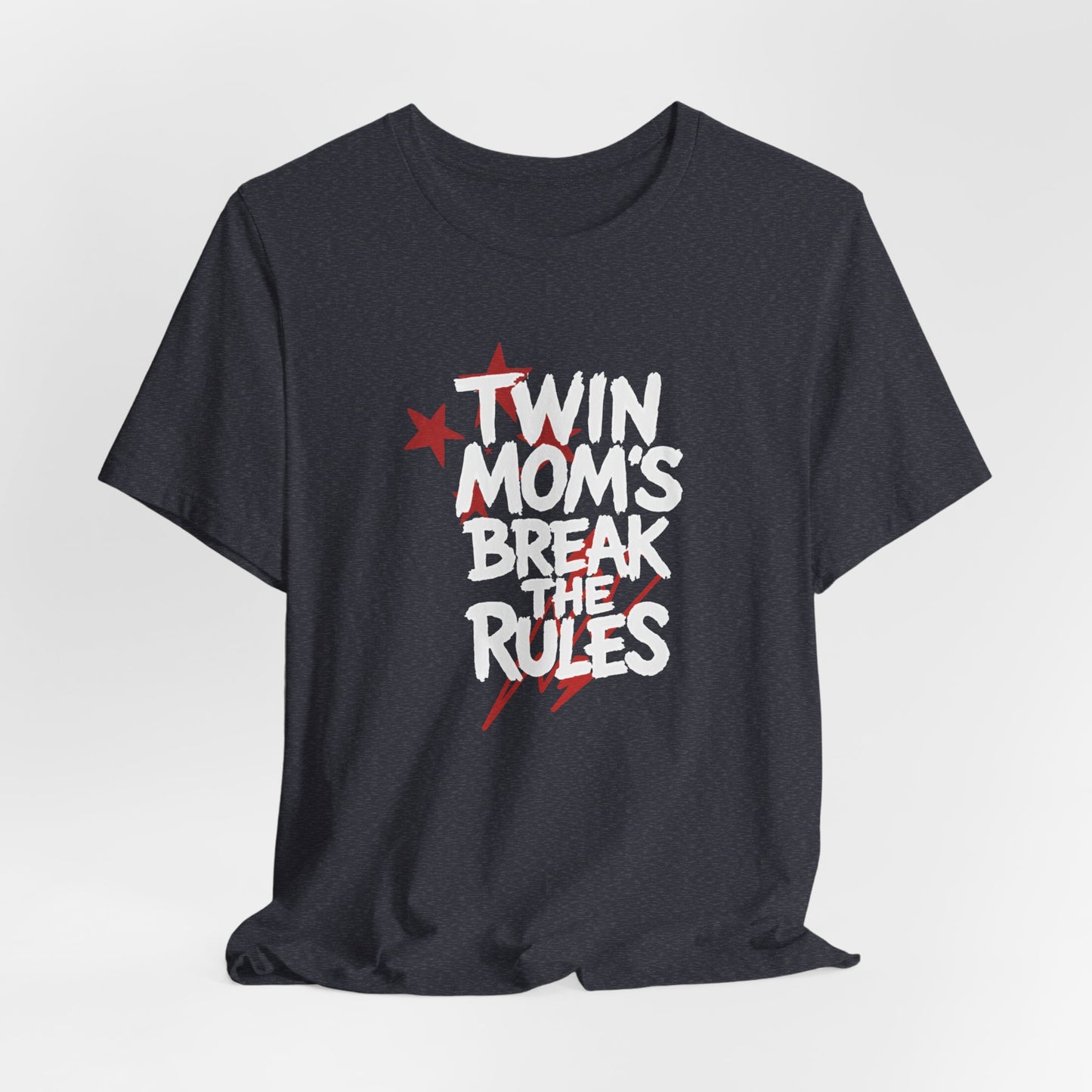 Twin Mom's Break the Rules T‑Shirt — Funny Twin Mama Gift