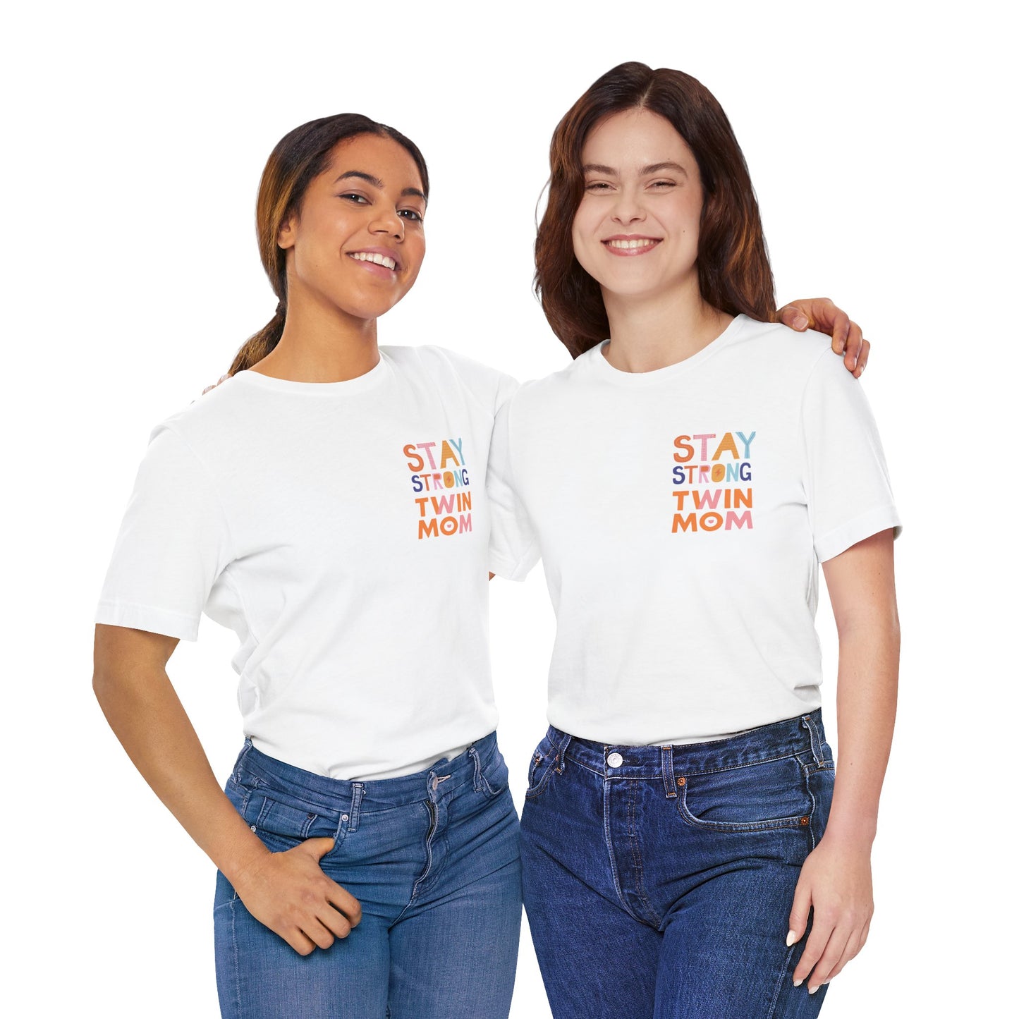 Stay Strong Twin Mom Tee