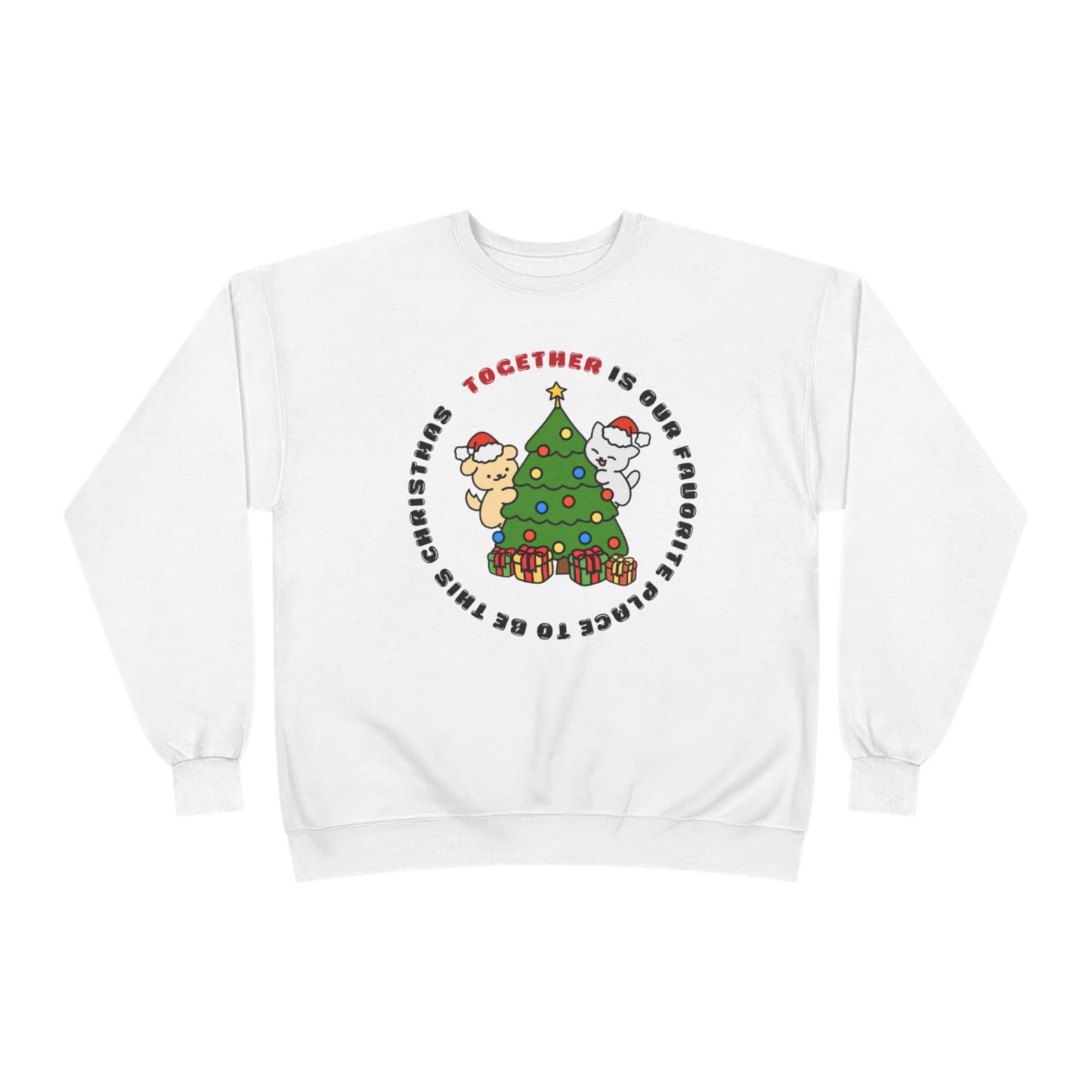Matching Family Christmas Sweatshirt — "Together is Our Favorite Place to Be" Unisex Holiday Pullover