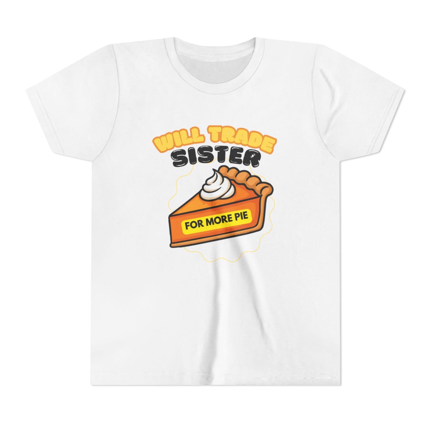 Teenage Sibling Tee - "Will Trade Sister for More Pie" Funny Kids Thanksgiving Shirt