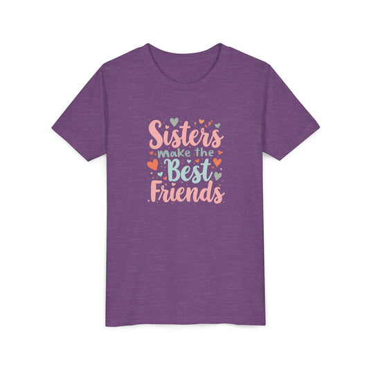 Youth Tee — “Sisters Make the Best Friends” Kids’ Sibling Love T-Shirt