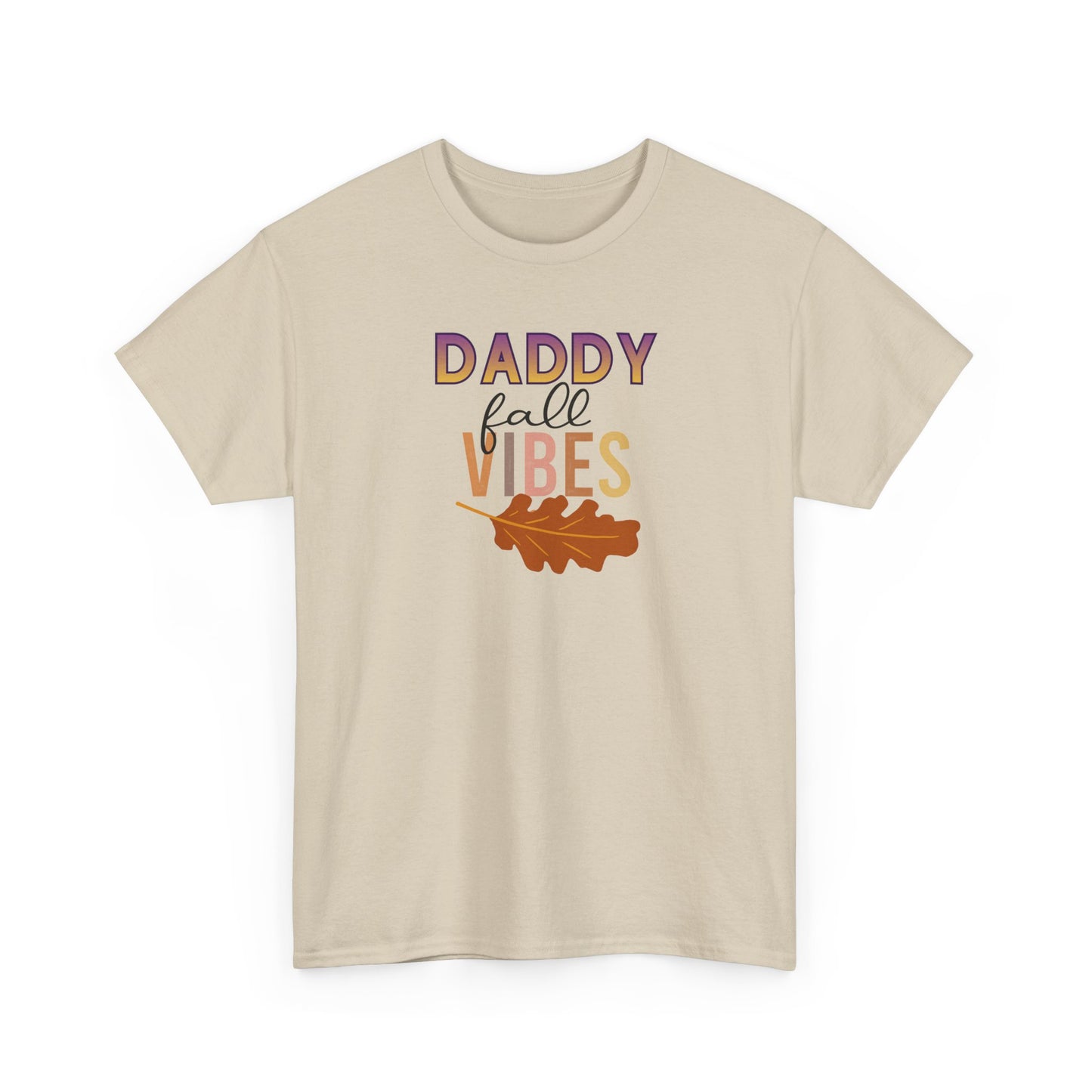 Daddy Fall Vibes T-Shirt