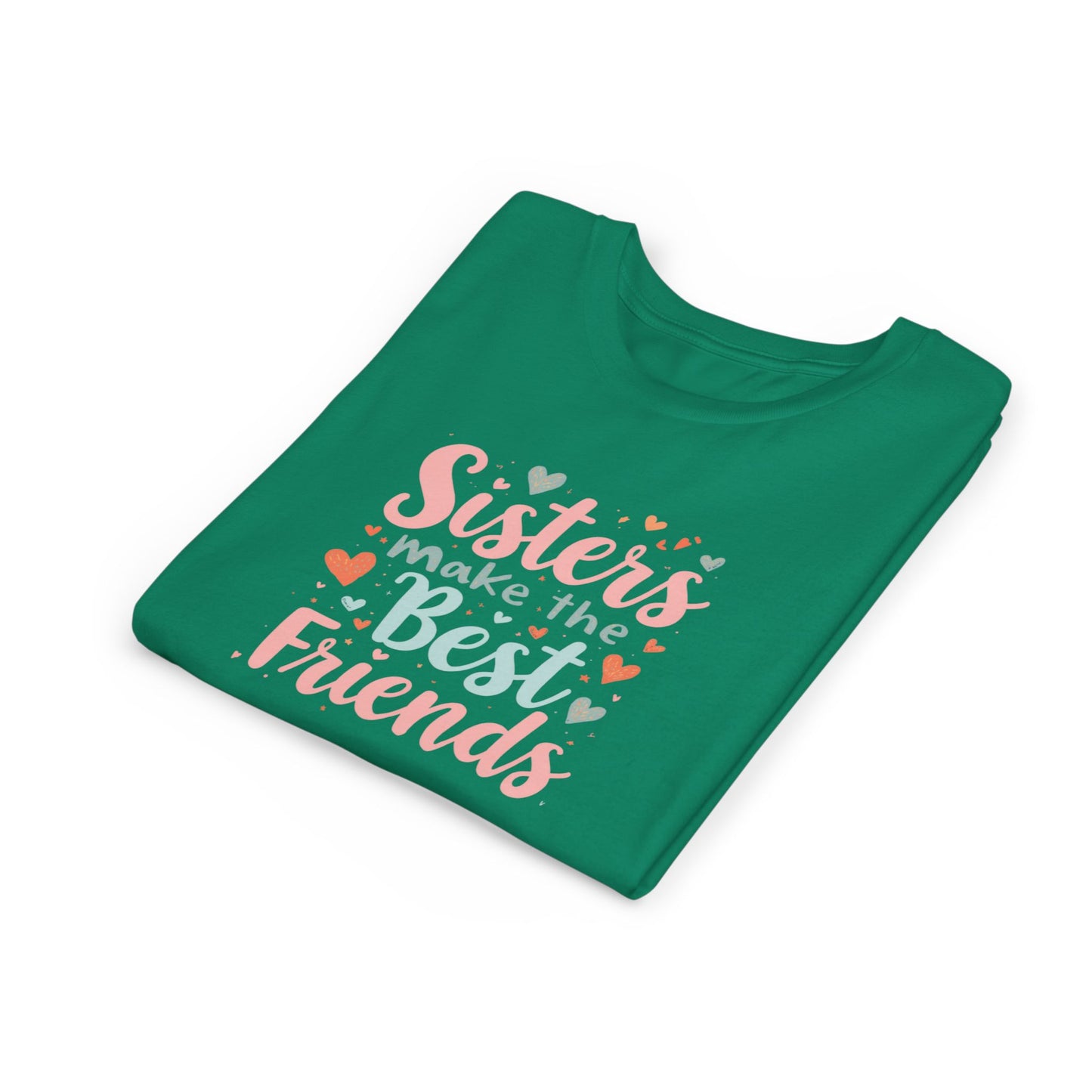 Youth Tee — “Sisters Make the Best Friends” Kids’ Sibling Love T-Shirt