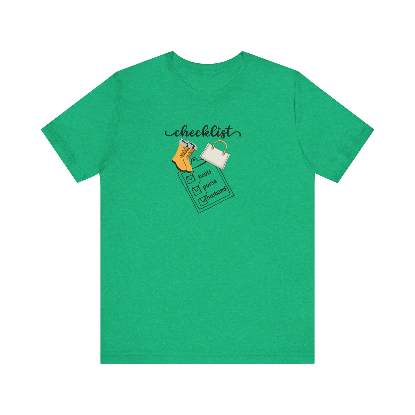 Wife Joke Checklist Tee - 'Checklist: Boots, Purse, Husband' Graphic T-Shirt Christmas Gift
