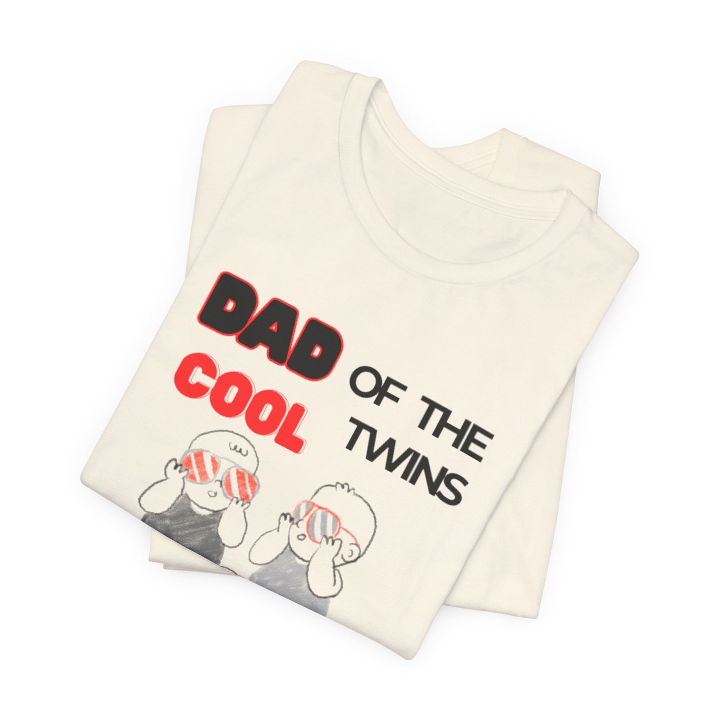 Dad of the Cool Twins Tee