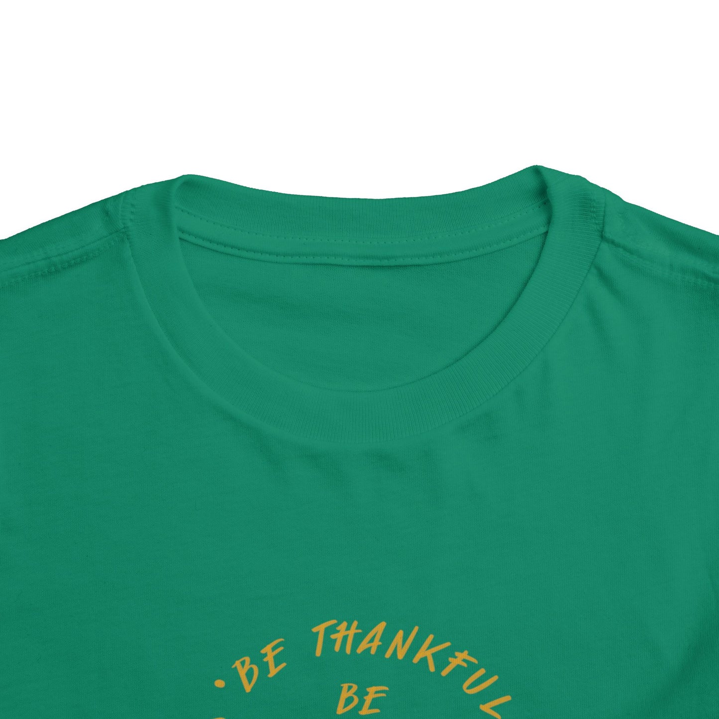 Toddler Tee — "Be Thankful, Be Grateful, Be Blessed" Gold Script