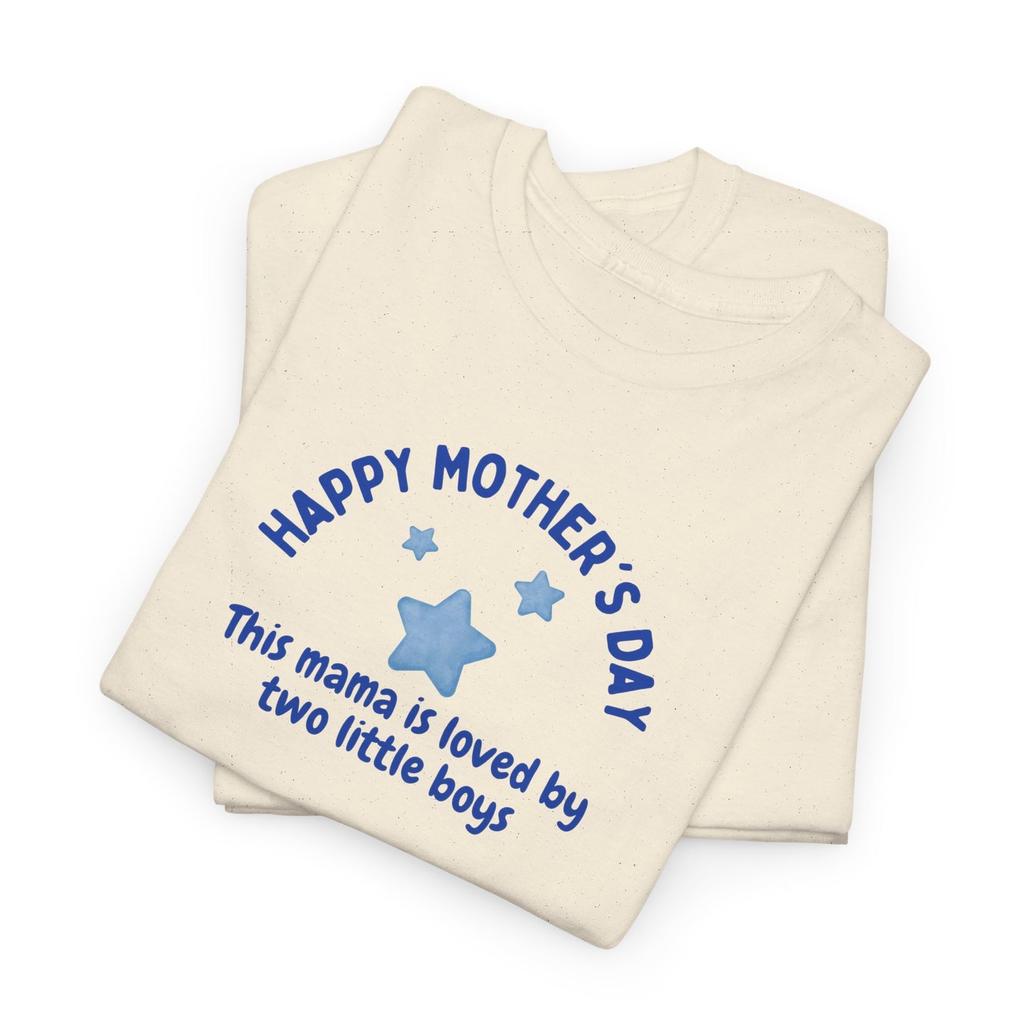 "This Mama is loved by two little boys-Happy Mother's Day" Cotton T-Shirt - Perfect Gift for Twin Moms