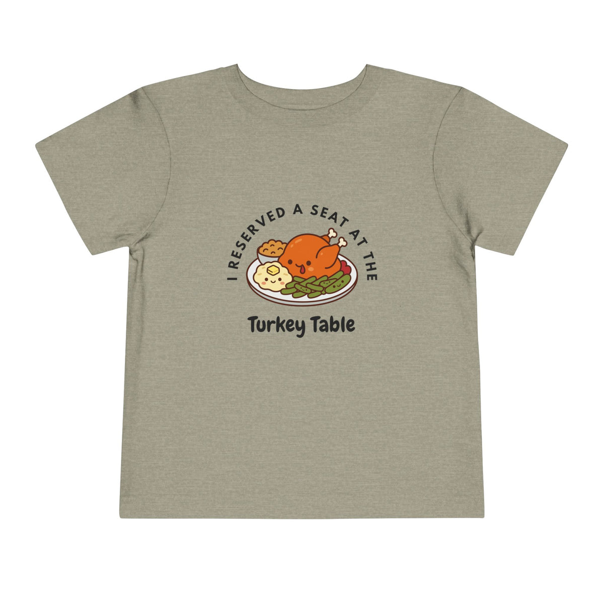 I Reserved a Seat at the Turkey Table- Toddler Thanksgiving Shirt