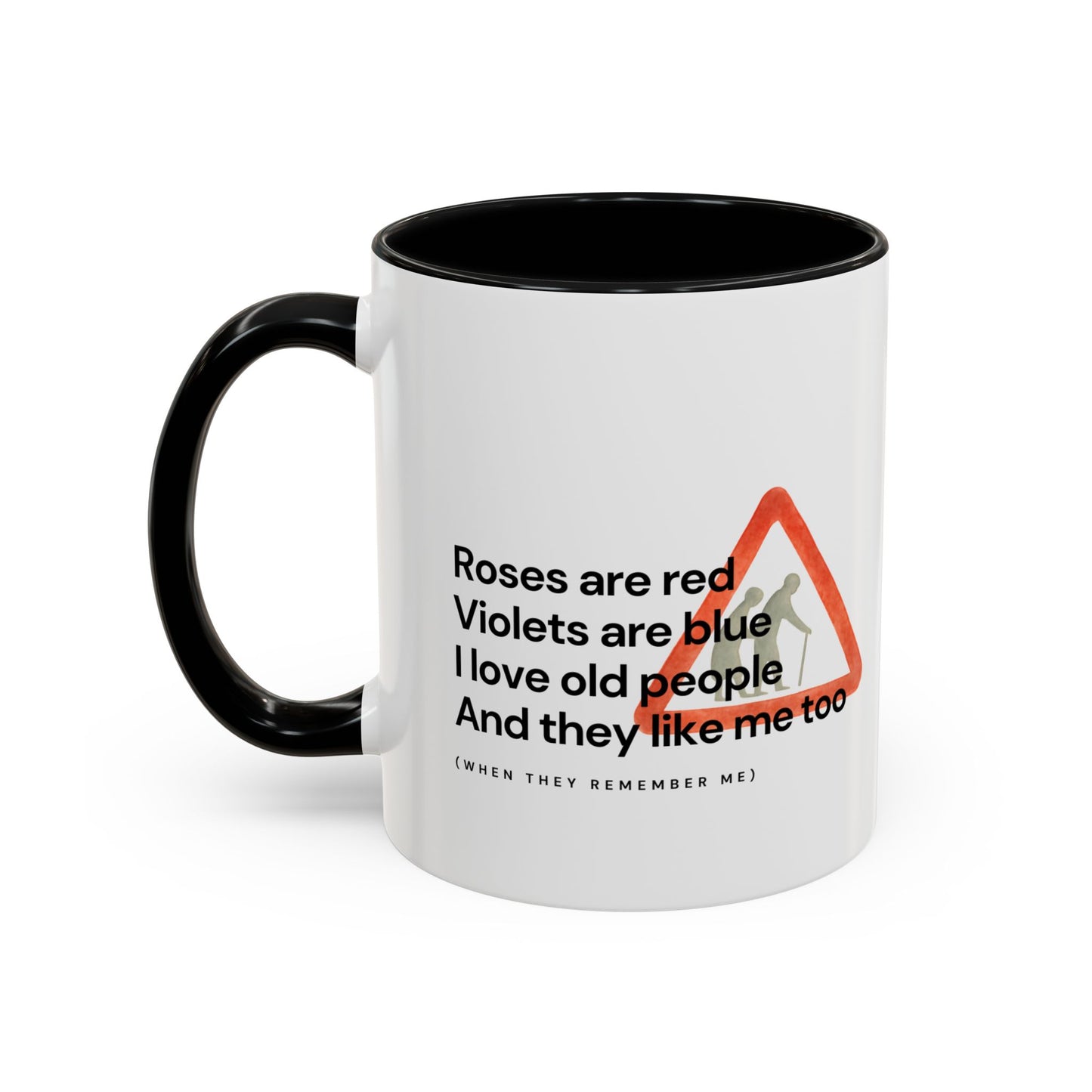 Funny 'I Love Old People' Accent Coffee Mug — Humorous Roses Are Red Poem Gift
