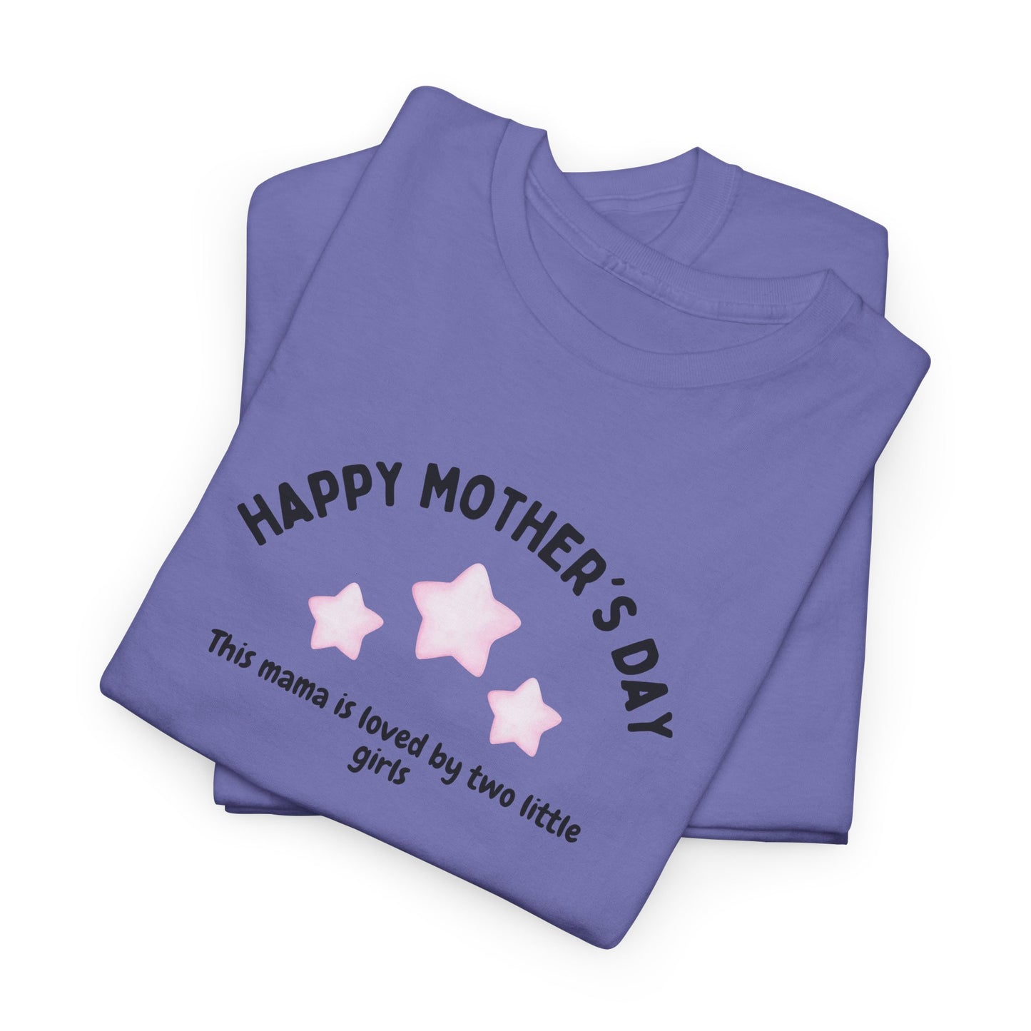 Happy Mother's Day-This Mama is loved by two little girls- Women's Tee - Mother's Day Gift