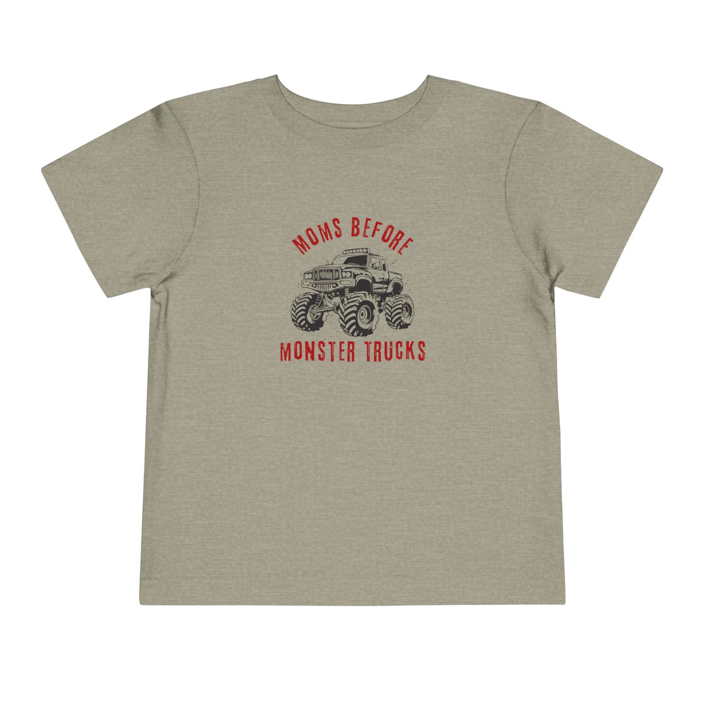 Toddler Tee "Moms Before Monster Trucks" Graphic