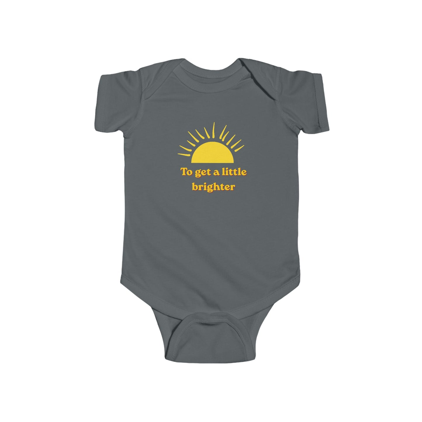 Infant Bodysuit - Yellow Sun Design "To Get a Little Brighter" Baby Onesie