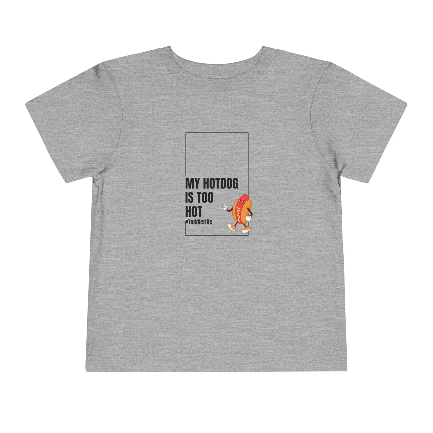 Toddler Tee — "My Hotdog Is Too Hot" Cute Cartoon Hot Dog Kids Shirt