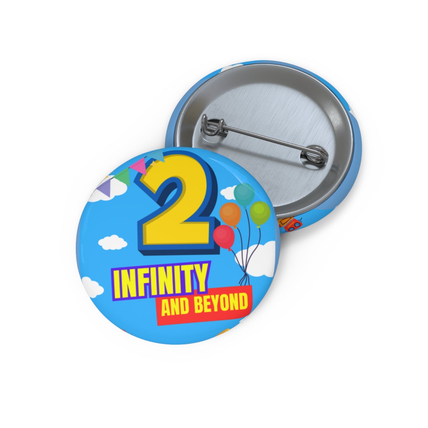 2nd Birthday " To Infinity and Beyond" Birthday Pin Buttons