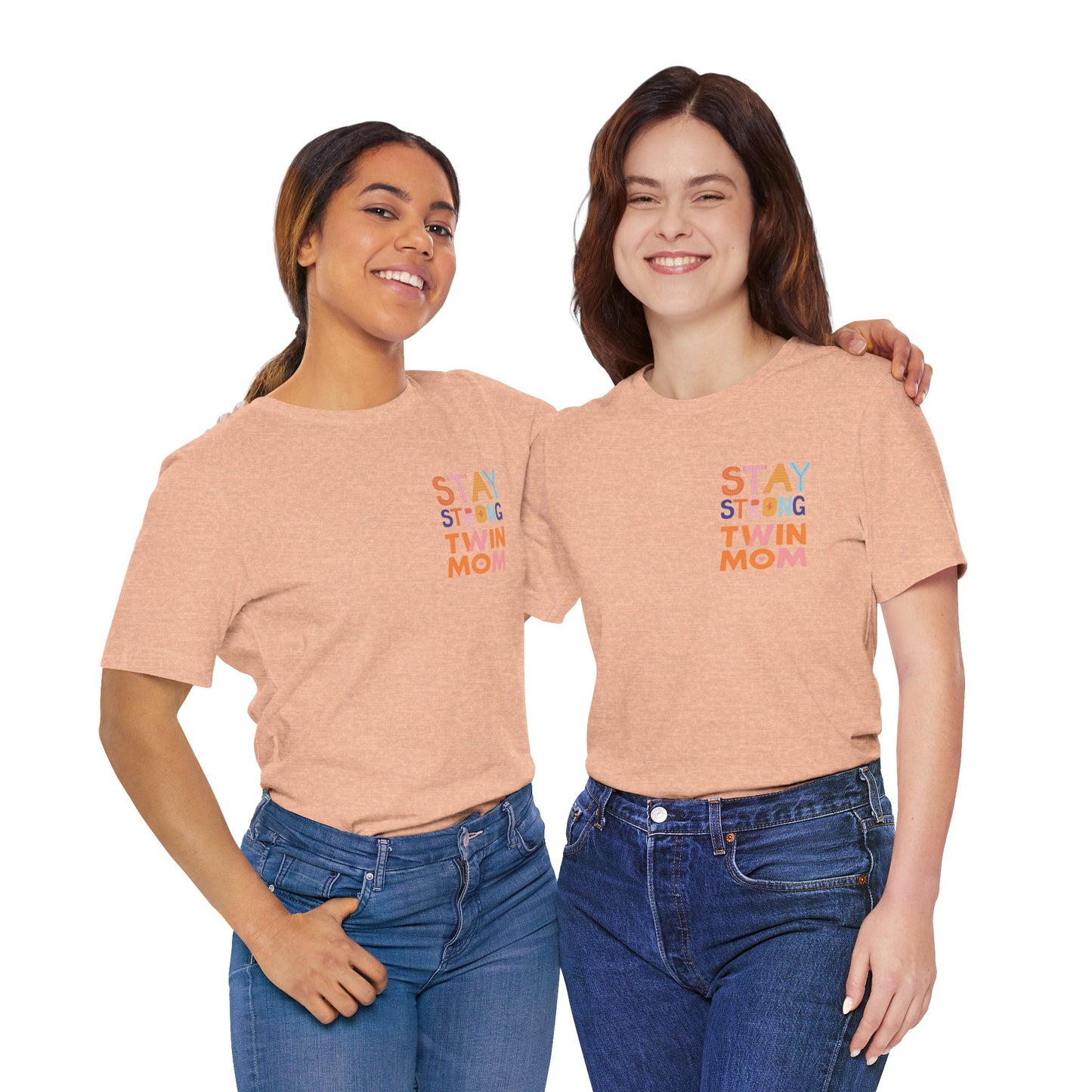 Stay Strong Twin Mom Tee